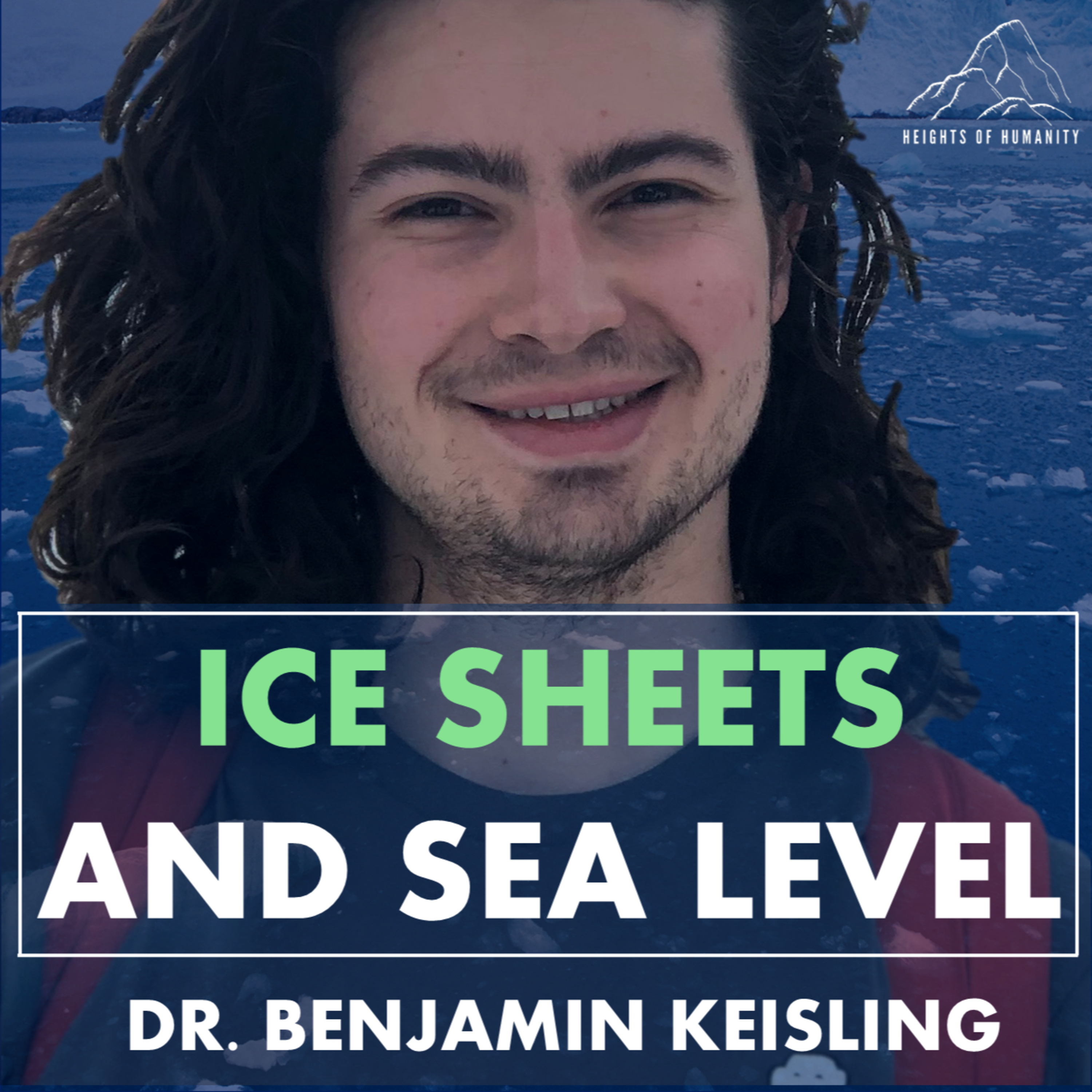 Ice Sheet Evolution, Sea Level, Climate Change & Isostatic Rebound | Dr. Benjamin Keisling