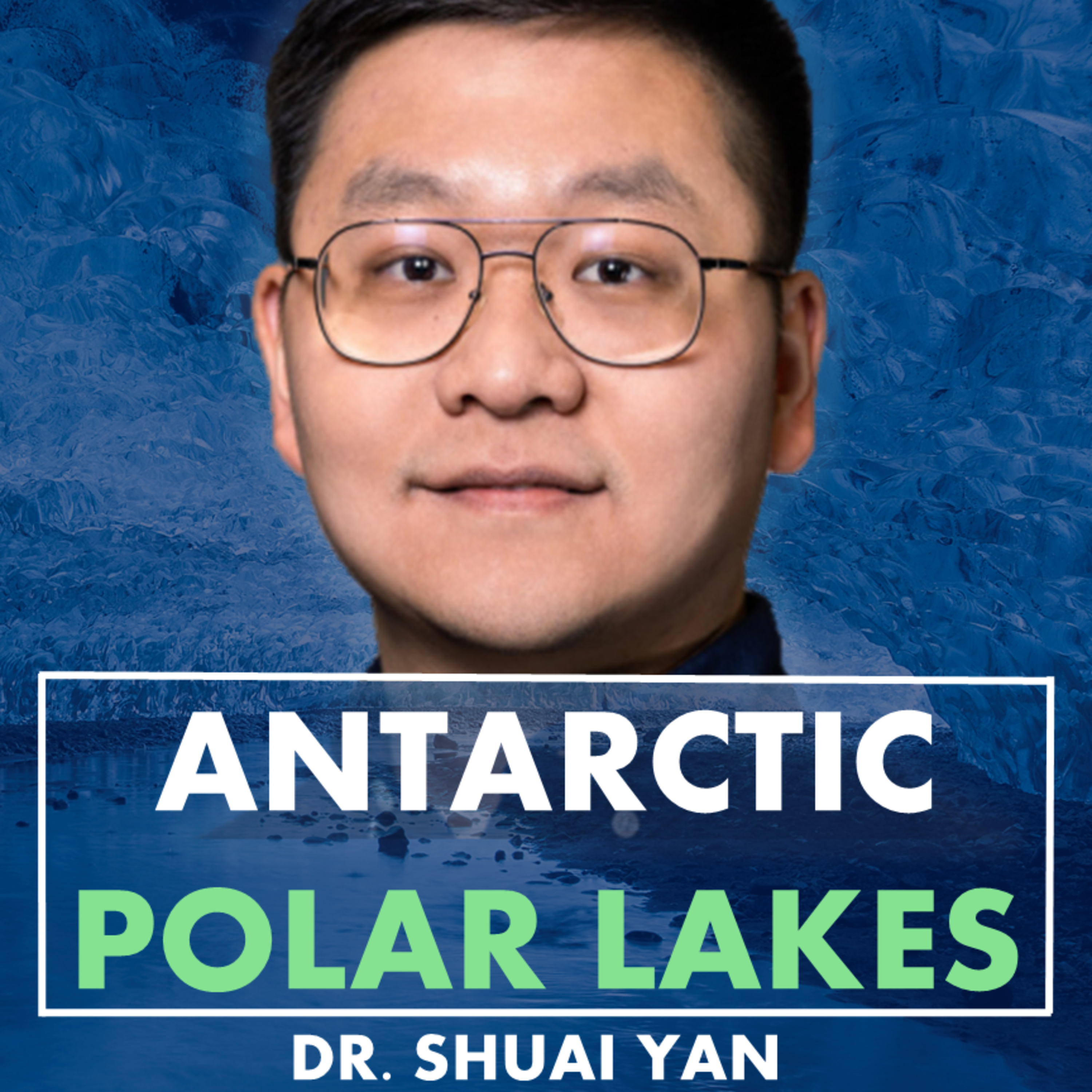Polar Geophysics | Dr. Shuai Yan 闫帅 episode artwork