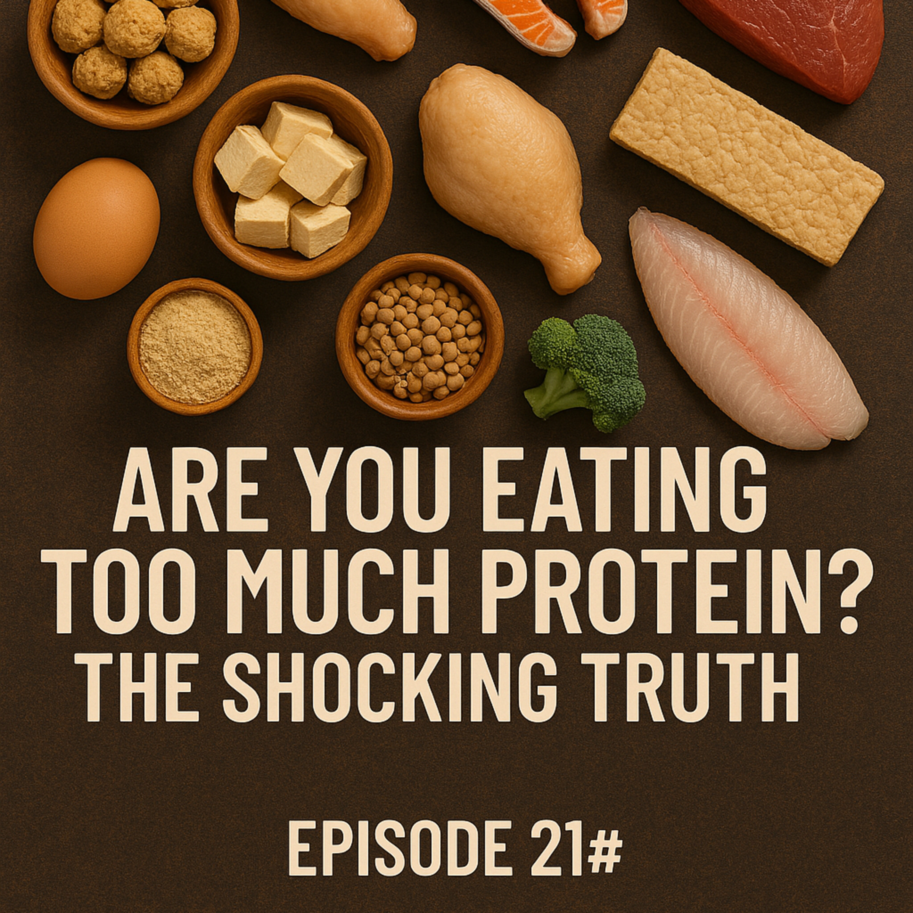 Ep 21 - Are you eating too much protein? - Tamil episode artwork