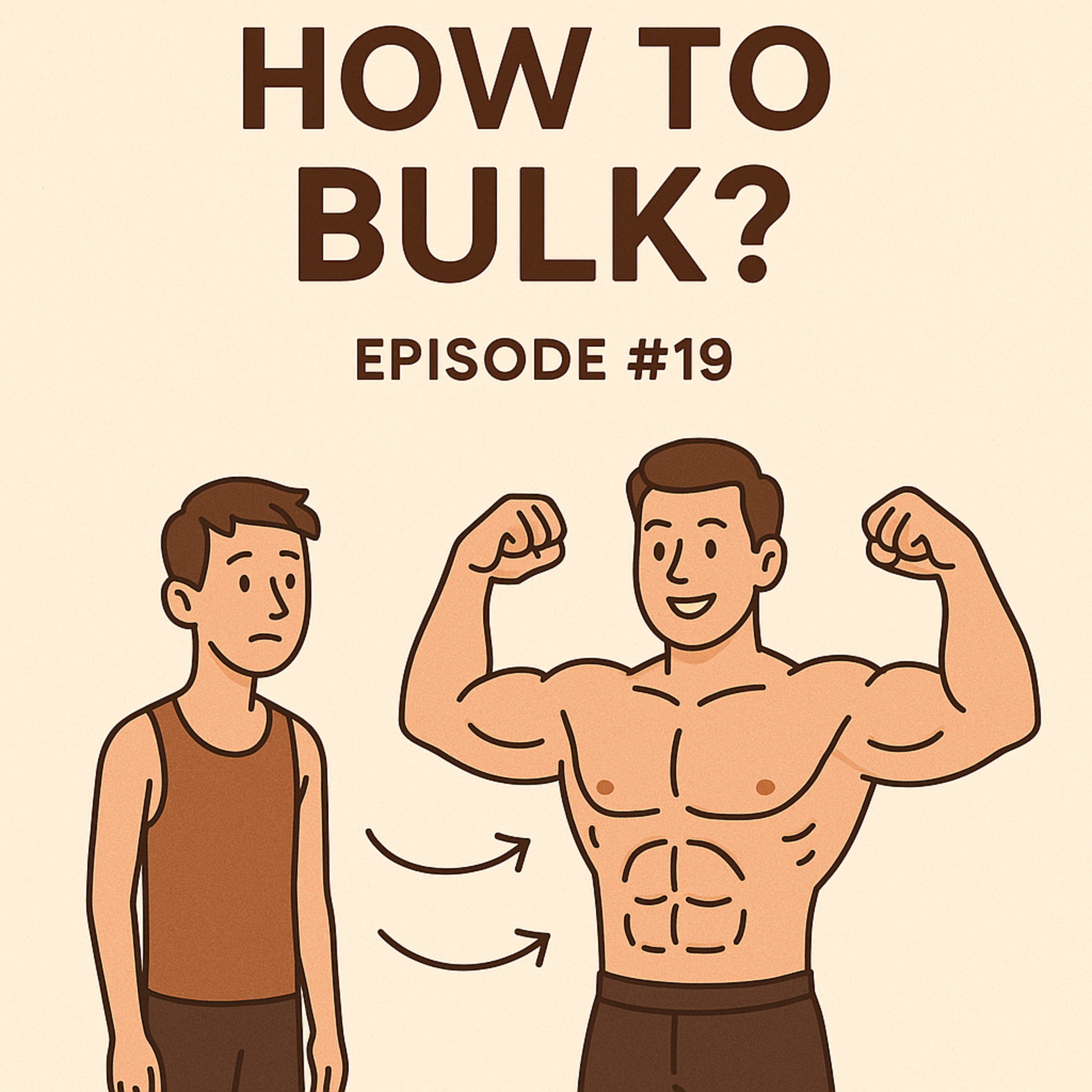 Ep 19 - How to Bulk? episode artwork