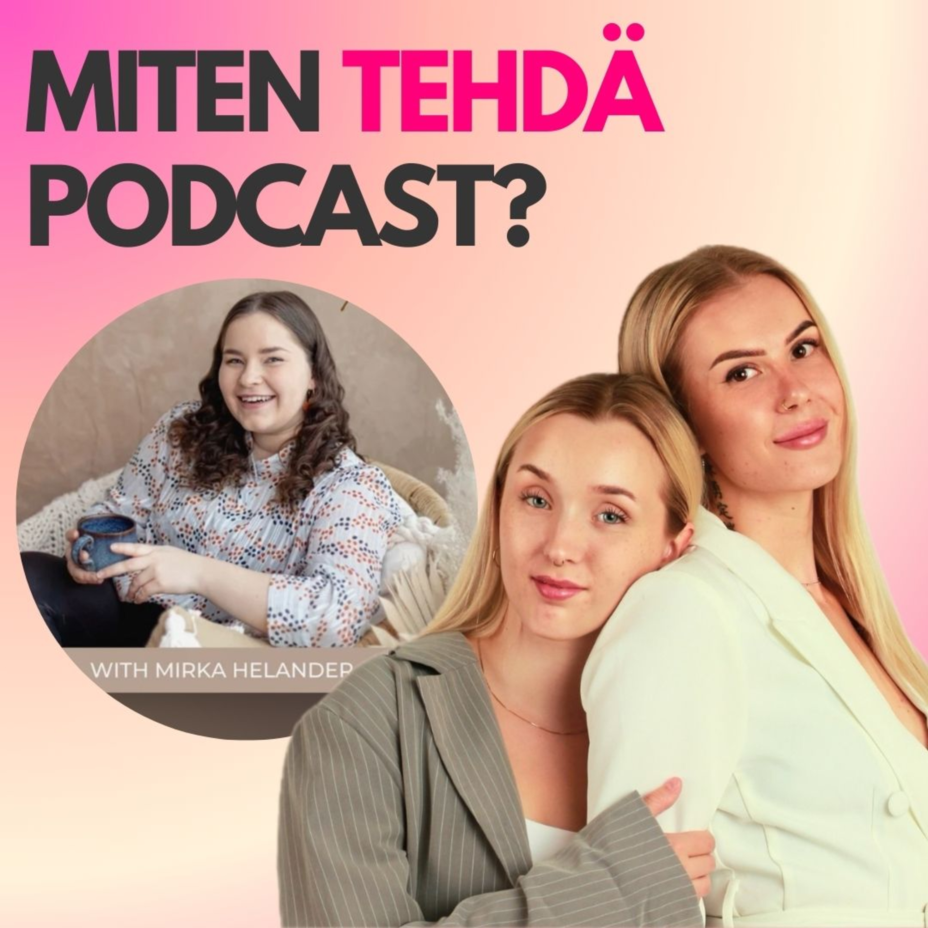MITEN TEHDÄ PODCAST?