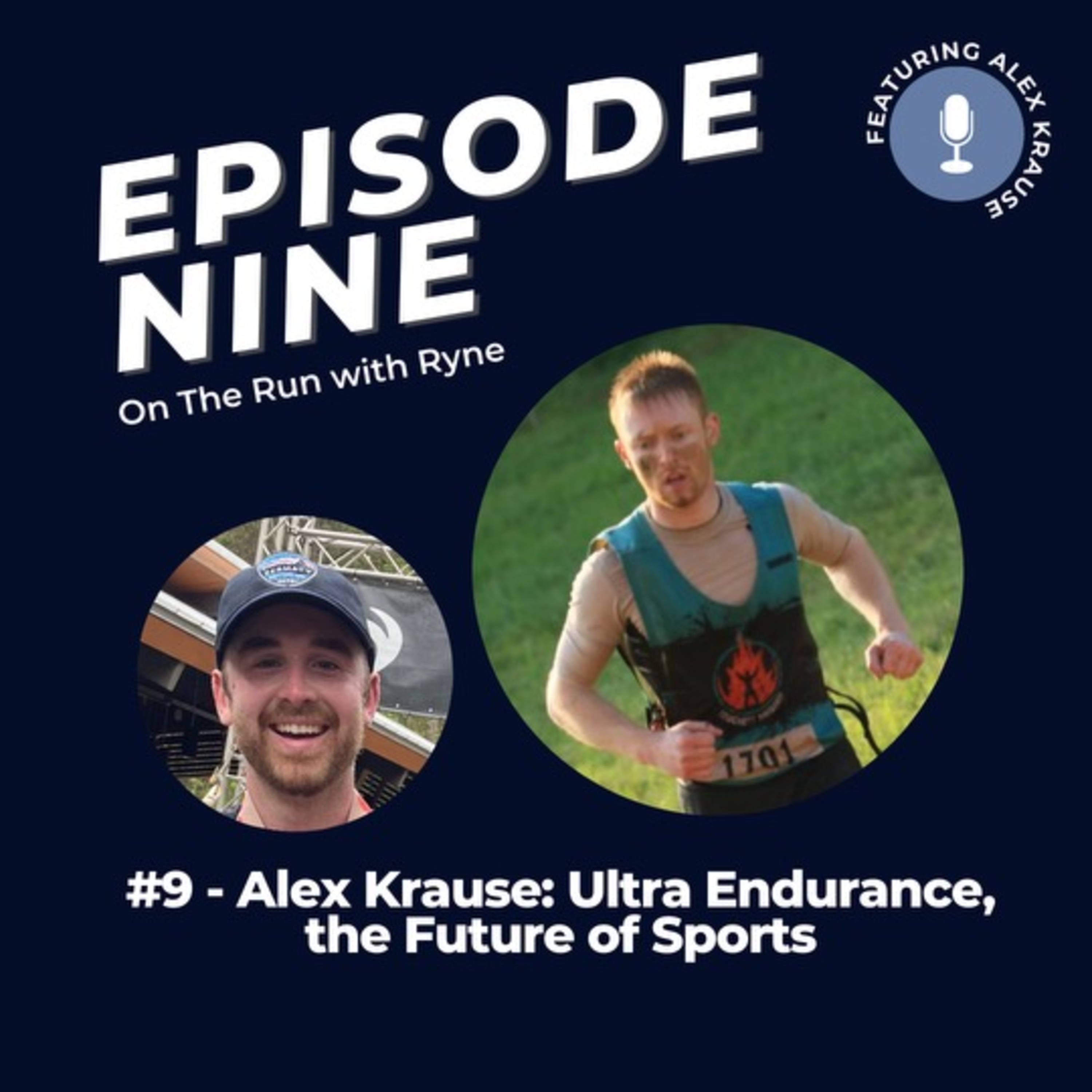#9 - Alex Krause: Ultra Endurance, the Future of Sports