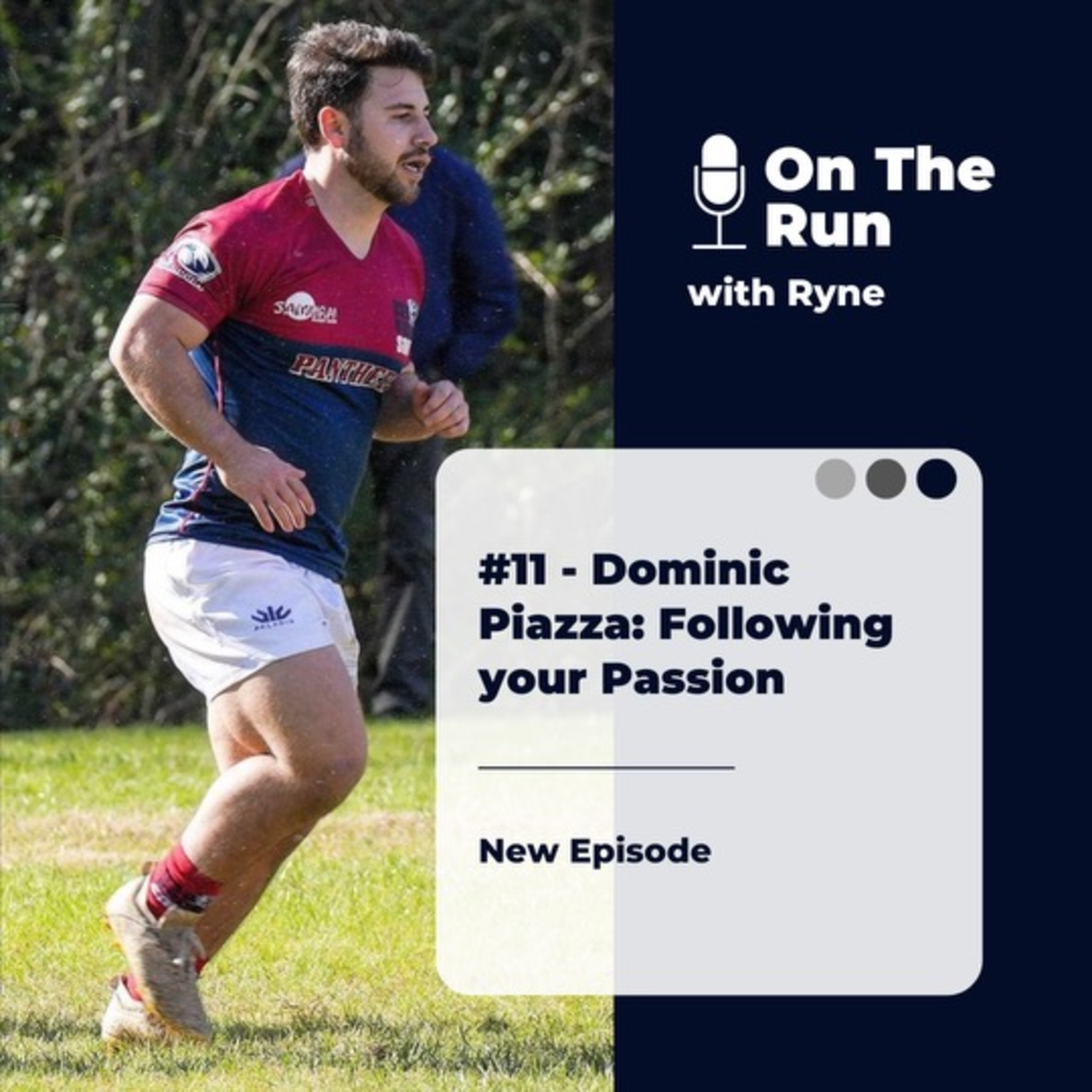 #11 - Dominic Piazza: Following your Passion