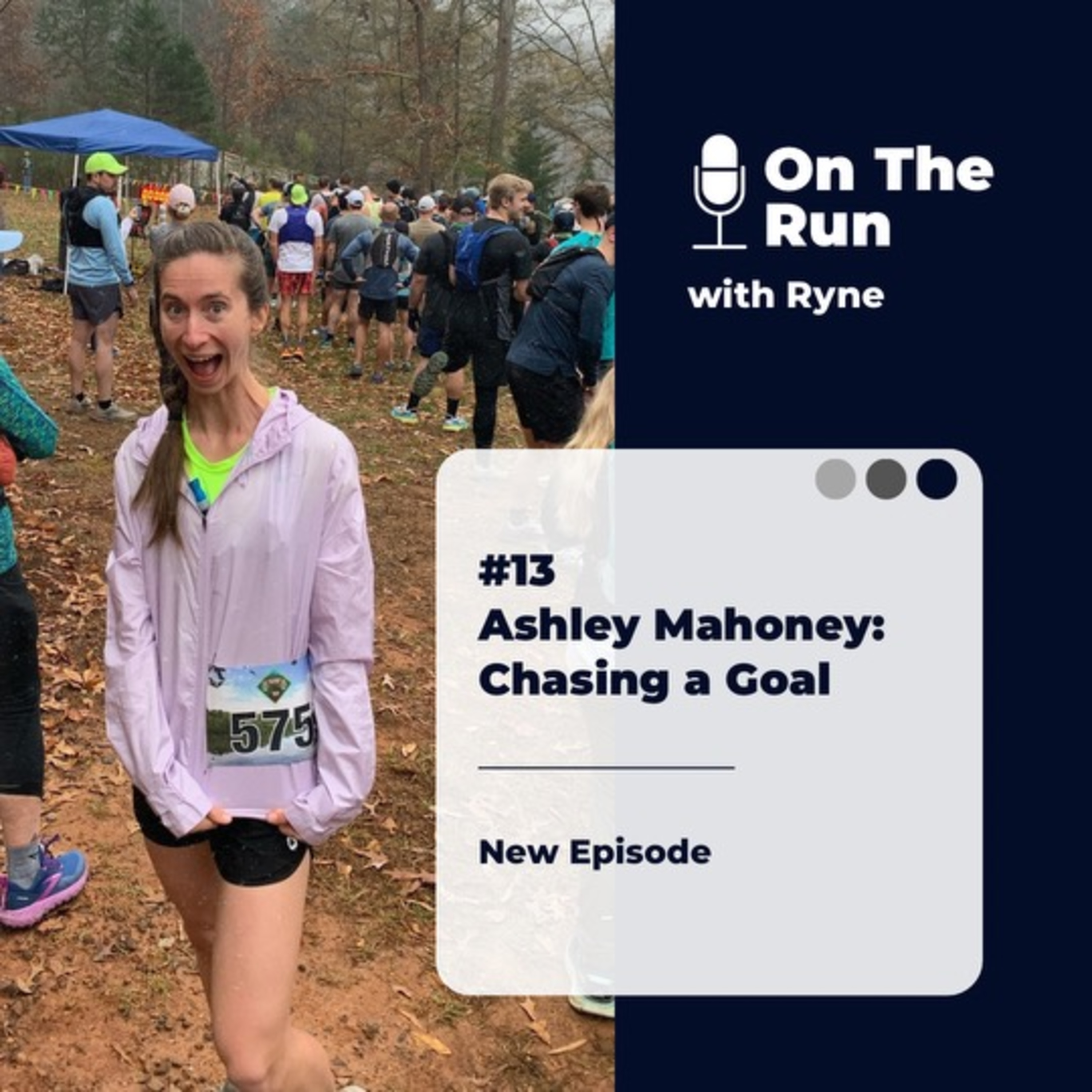 #13 - Ashley Mahoney: Chasing A Goal