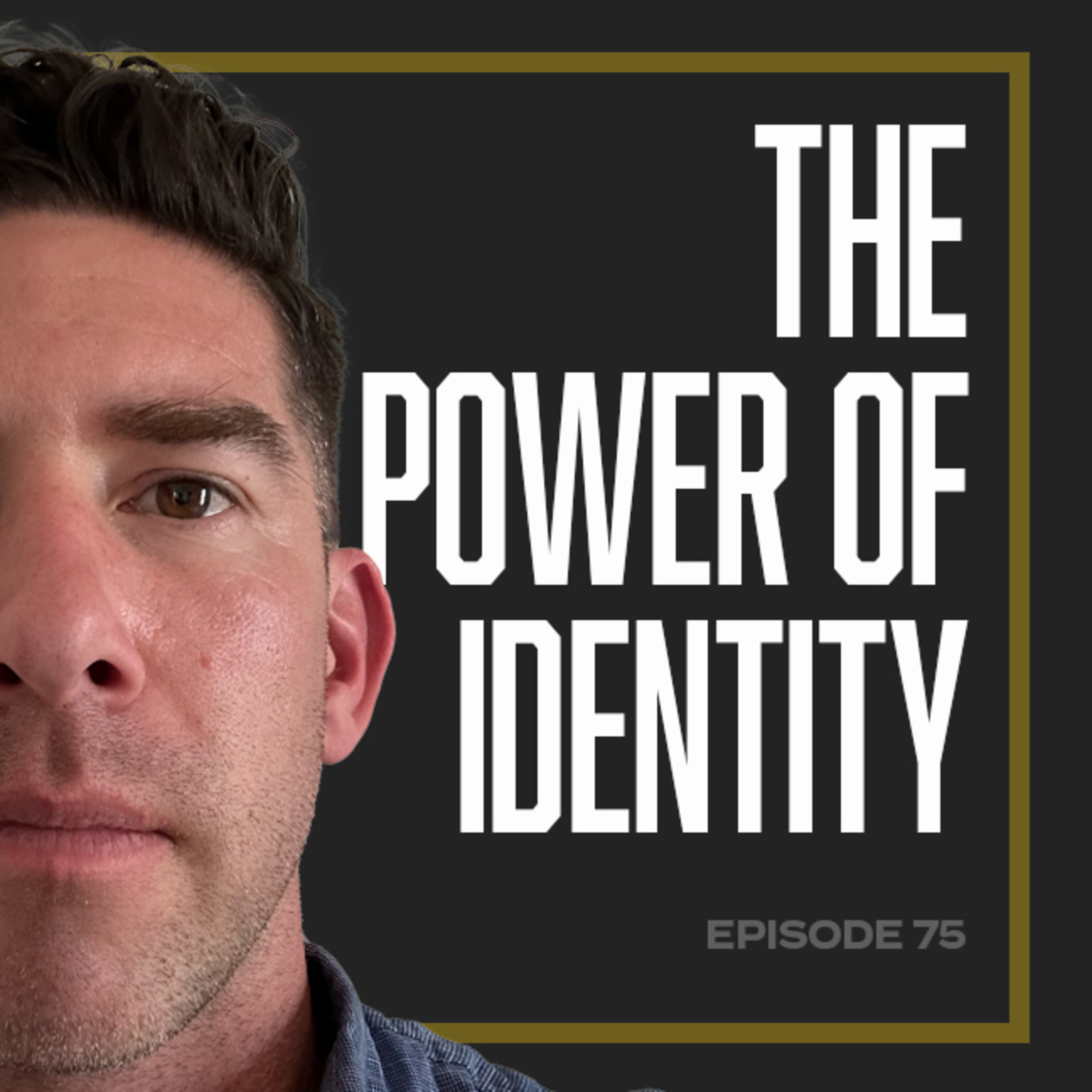 E 75 | The Power of Identity: Why Men Struggle with Anger episode artwork