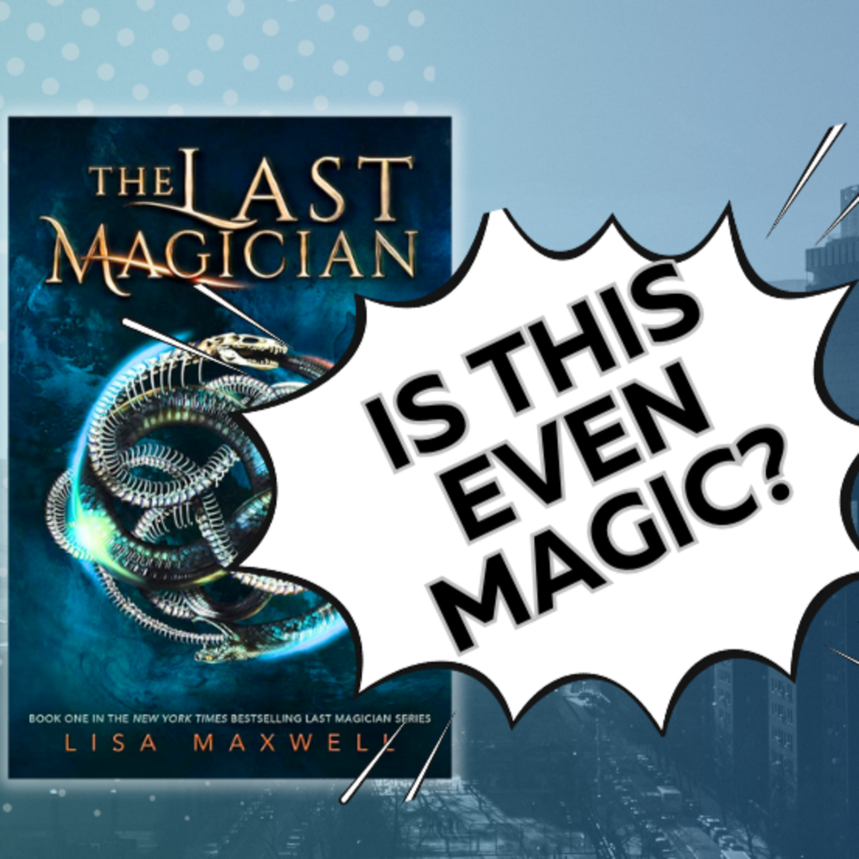 The Last Magician: Midway Review (Episode 22) NO SPOILERS episode artwork