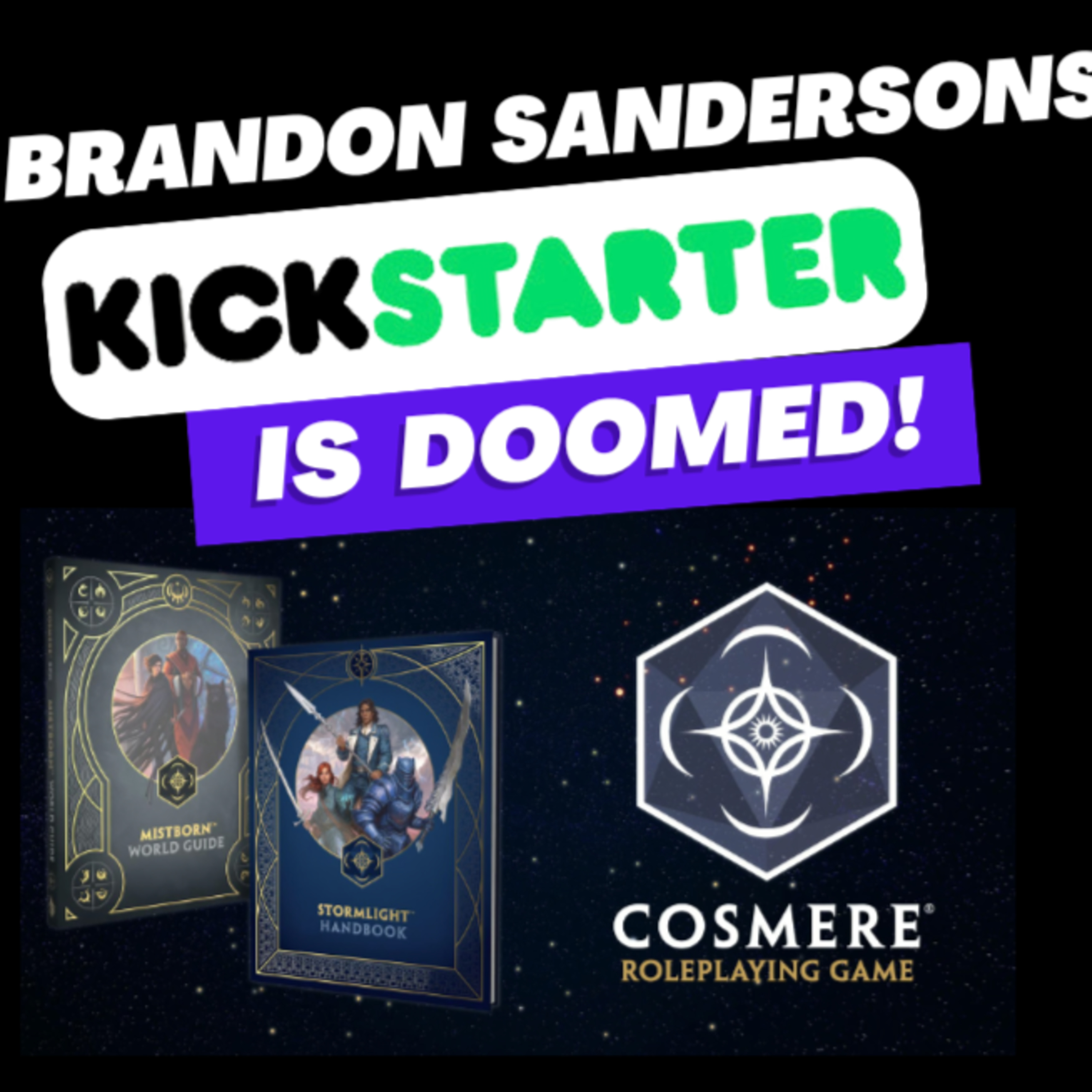 Why Brandon Sanderson's Cosmere Kickstarter is DESTINED TO FAIL episode artwork