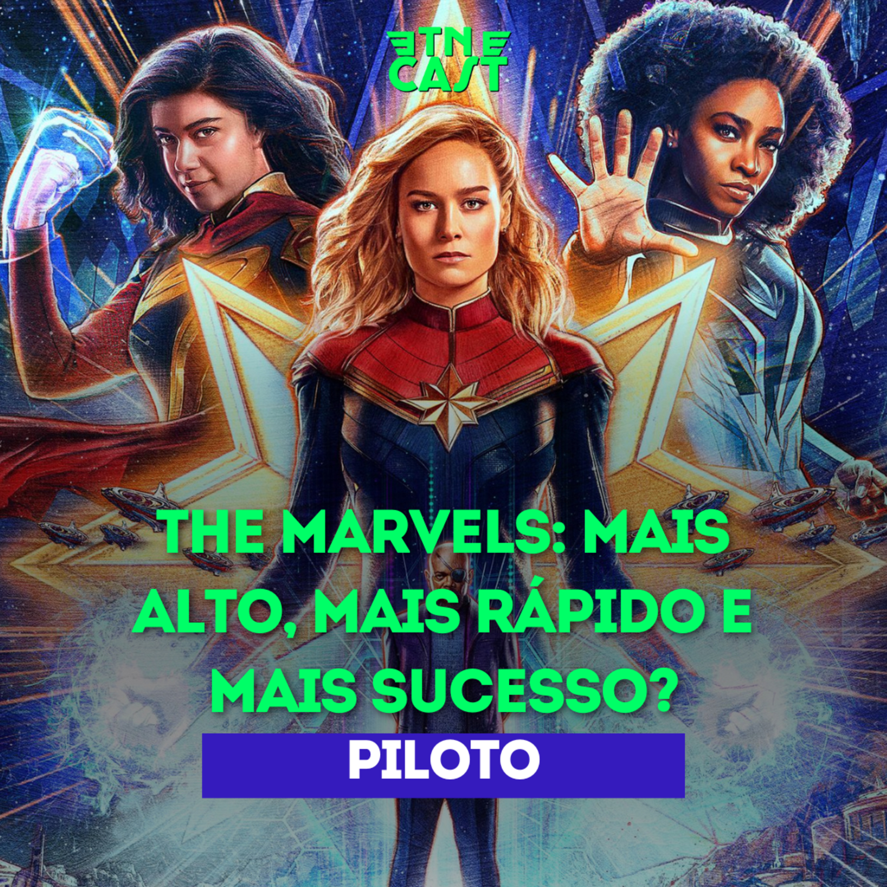 Piloto! The Marvels: Mais alto, mais rápido e mais sucesso? episode artwork