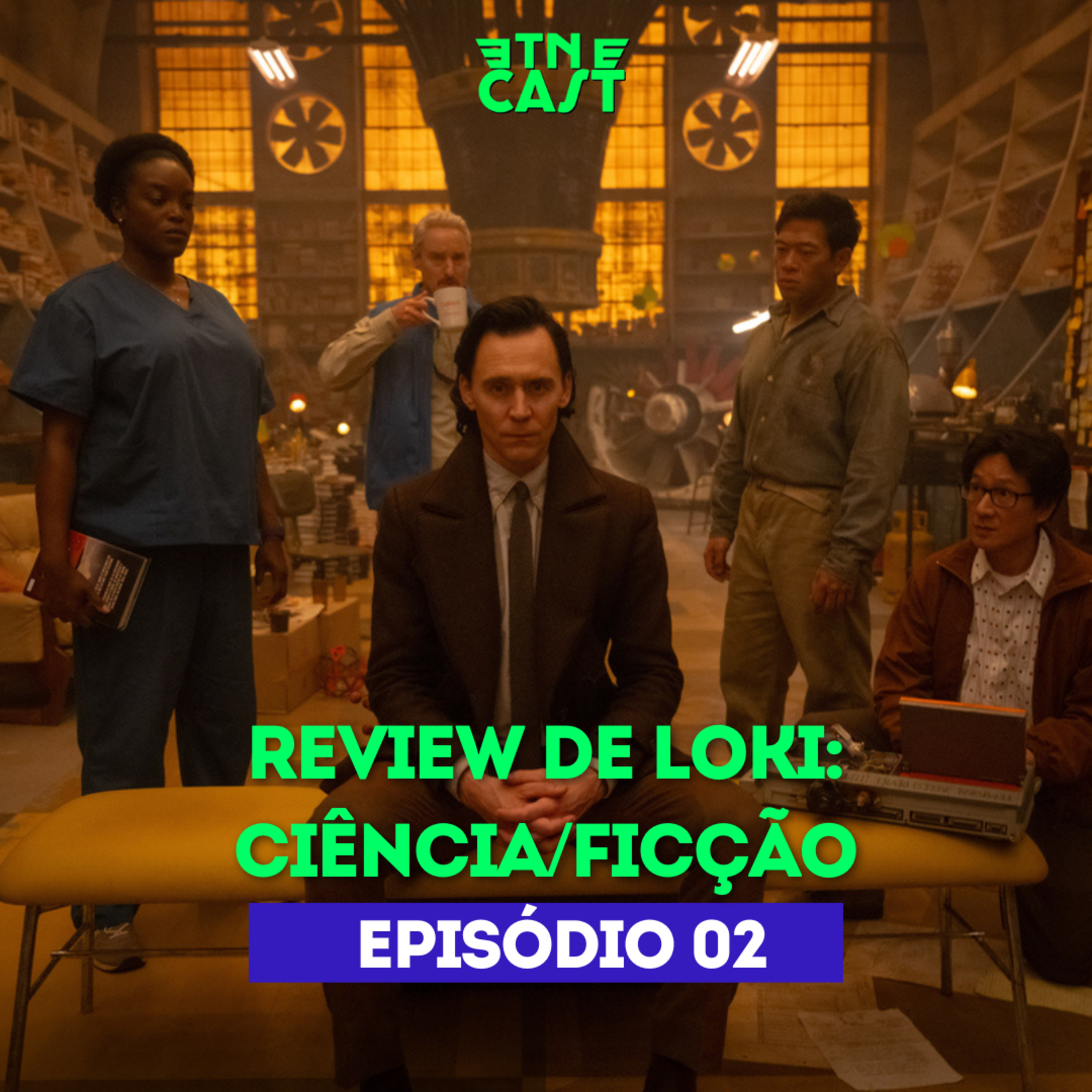 #02 - Review de Loki: Ciência/Ficção (Bônus: Opniões BEM polêmicas sobre Homem Aranha!)