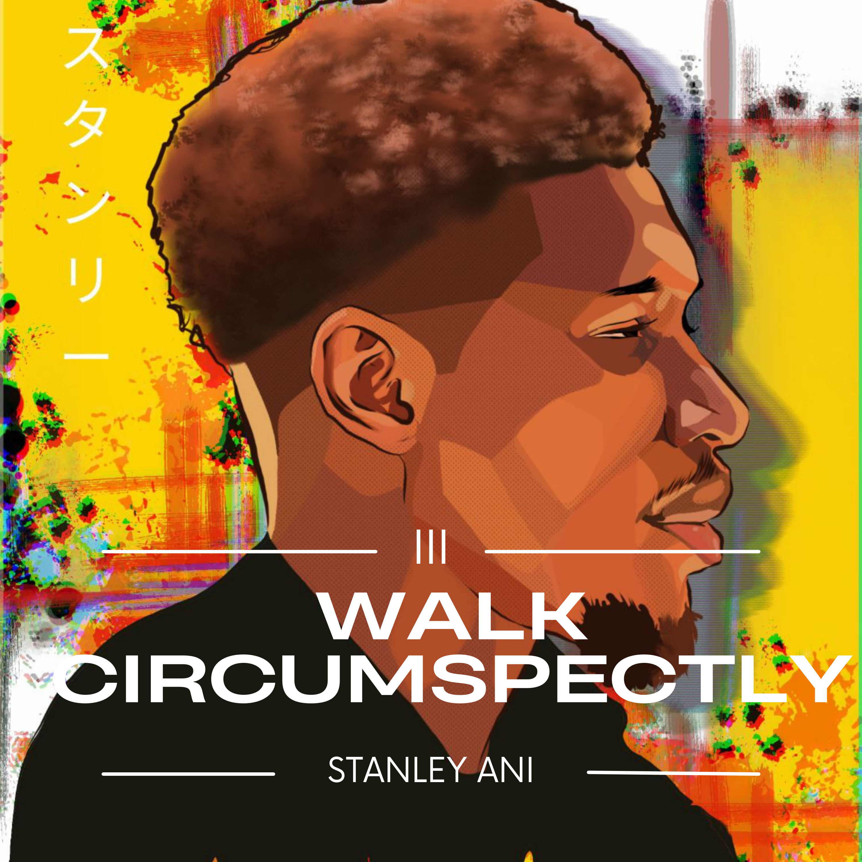 Walk Circumspectly: Courage over Fear episode artwork