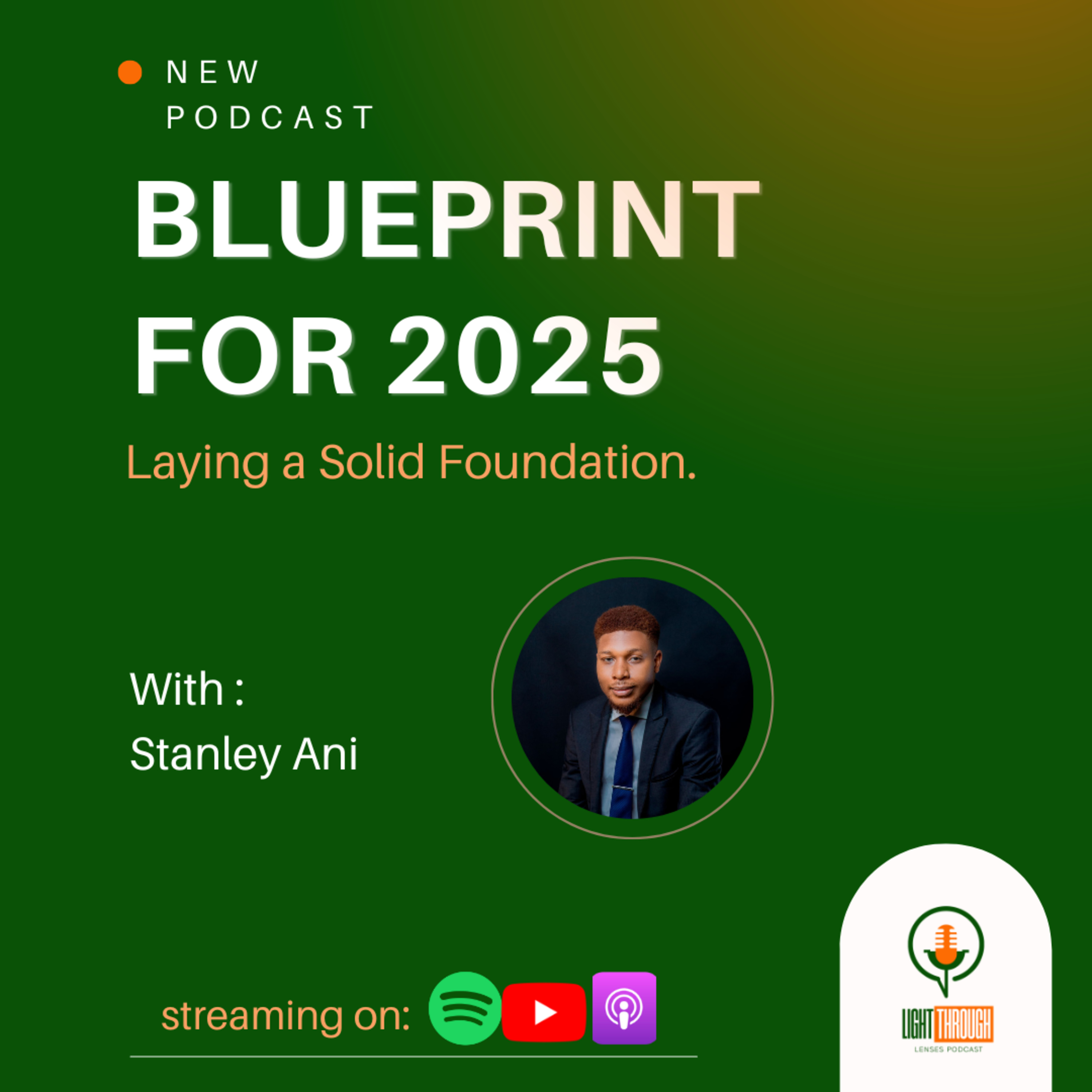 Blueprint for 2025; Laying a Solid Foundation. episode artwork