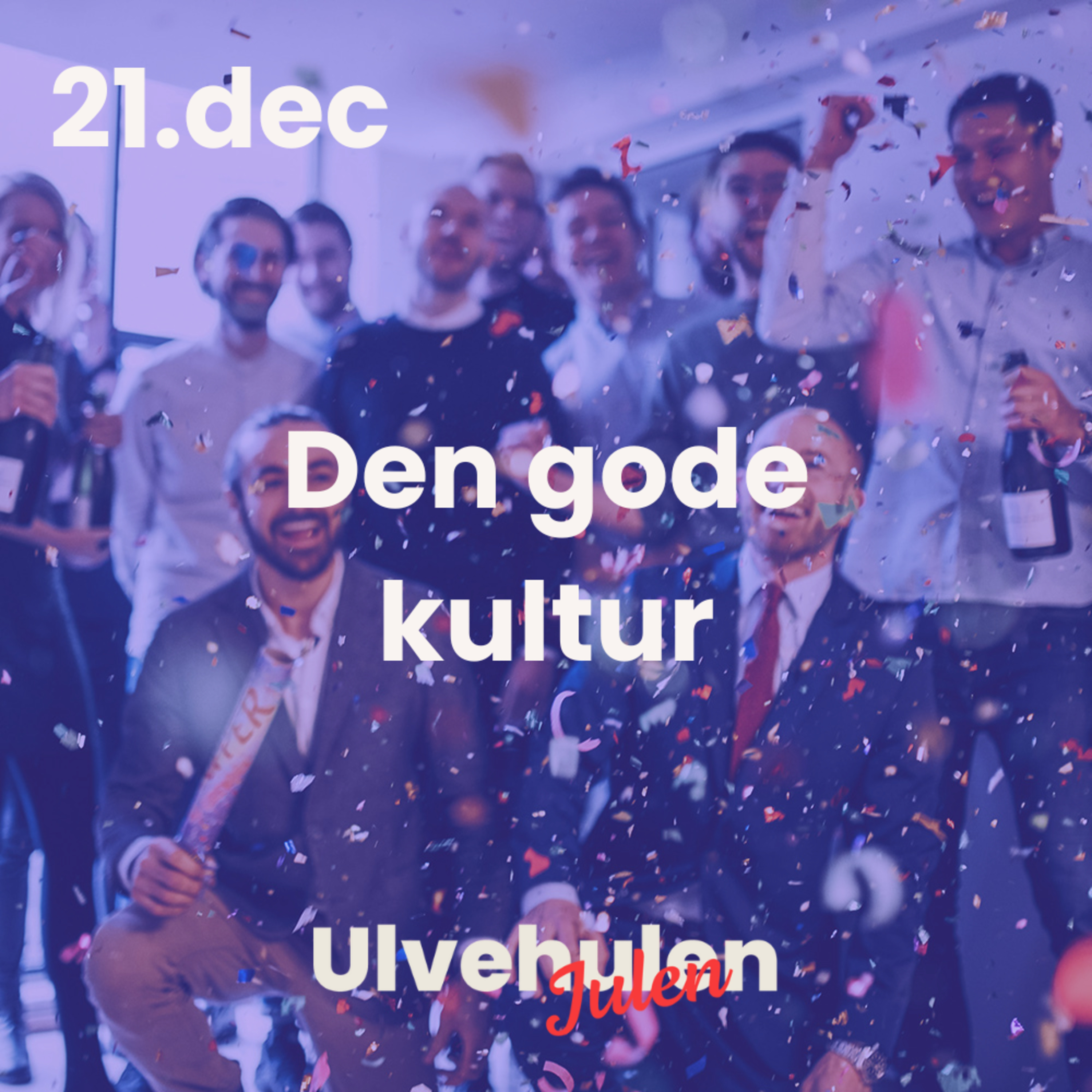 Ulvejulen - 21. december: Den gode kultur episode artwork