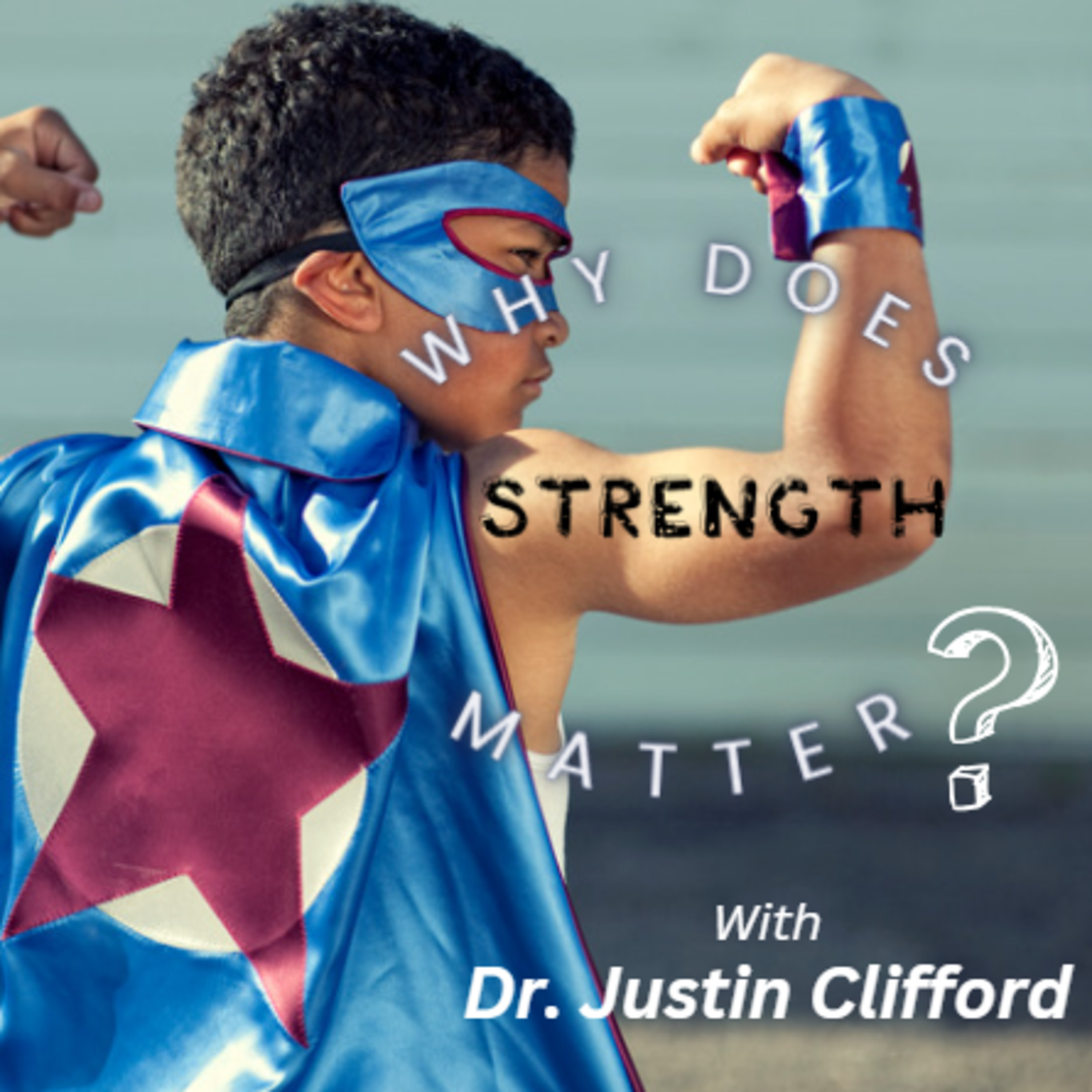 "Why does Strength Matter?" episode artwork