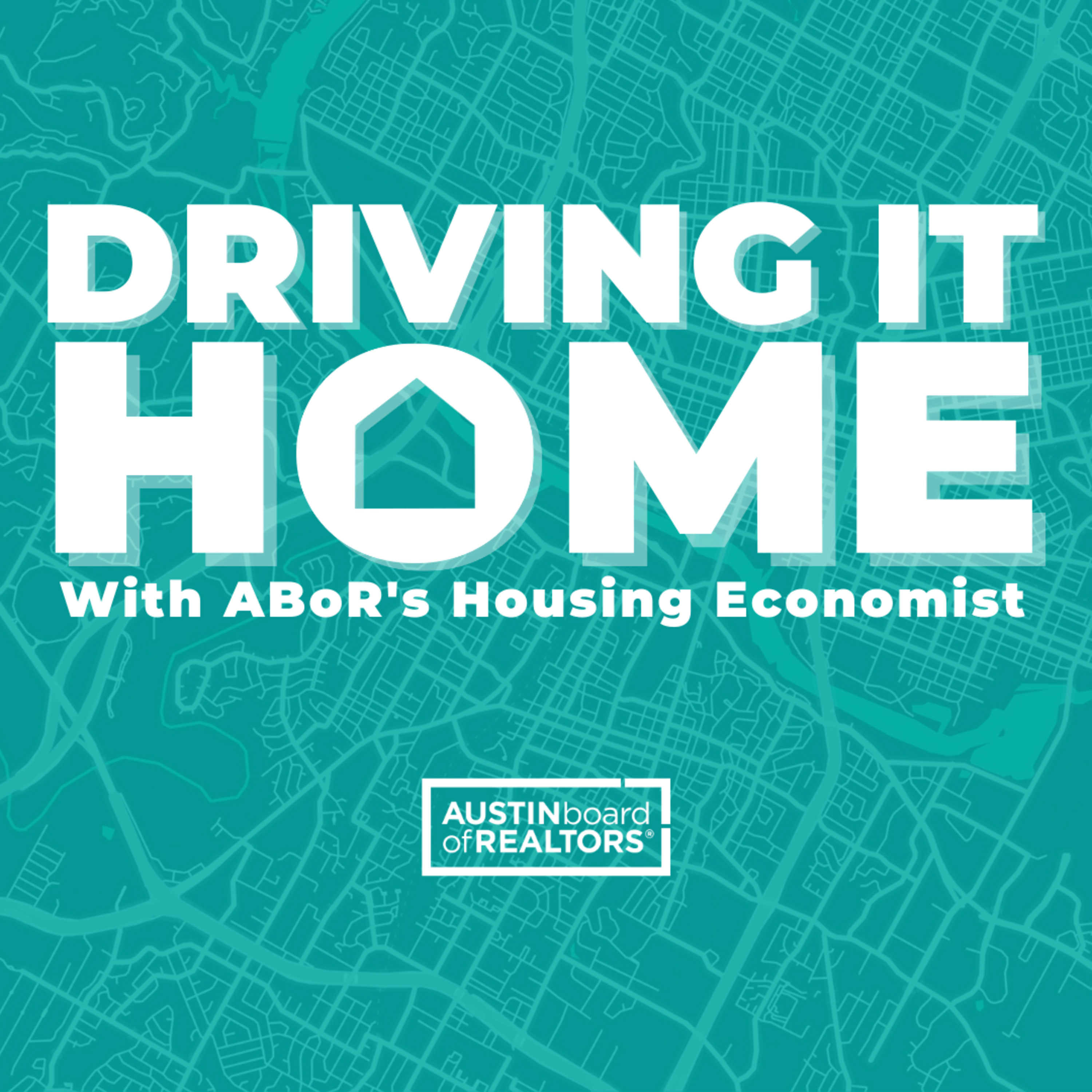 November 14, 2023 | Driving It Home with ABoR's Housing Economist episode artwork