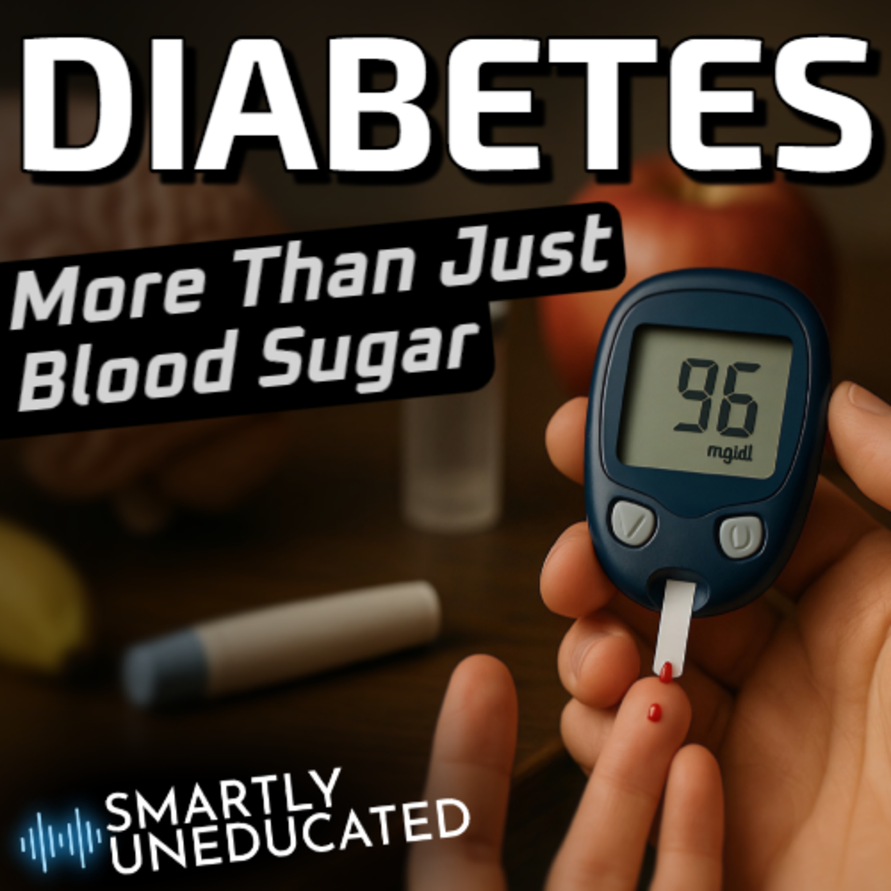 Diabetes - More Than Just Blood Sugar