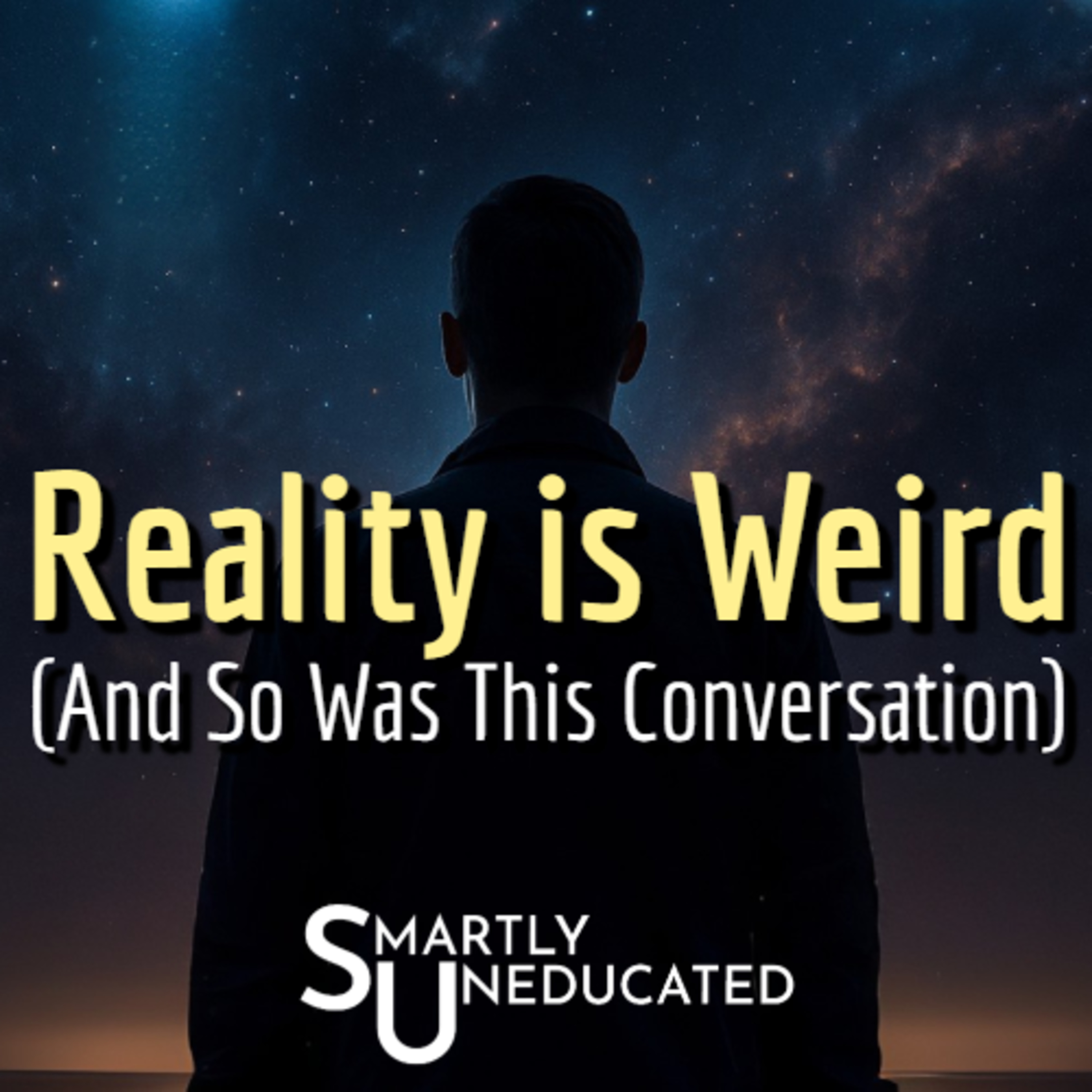 Reality Is Weird (And So Is This Conversation)