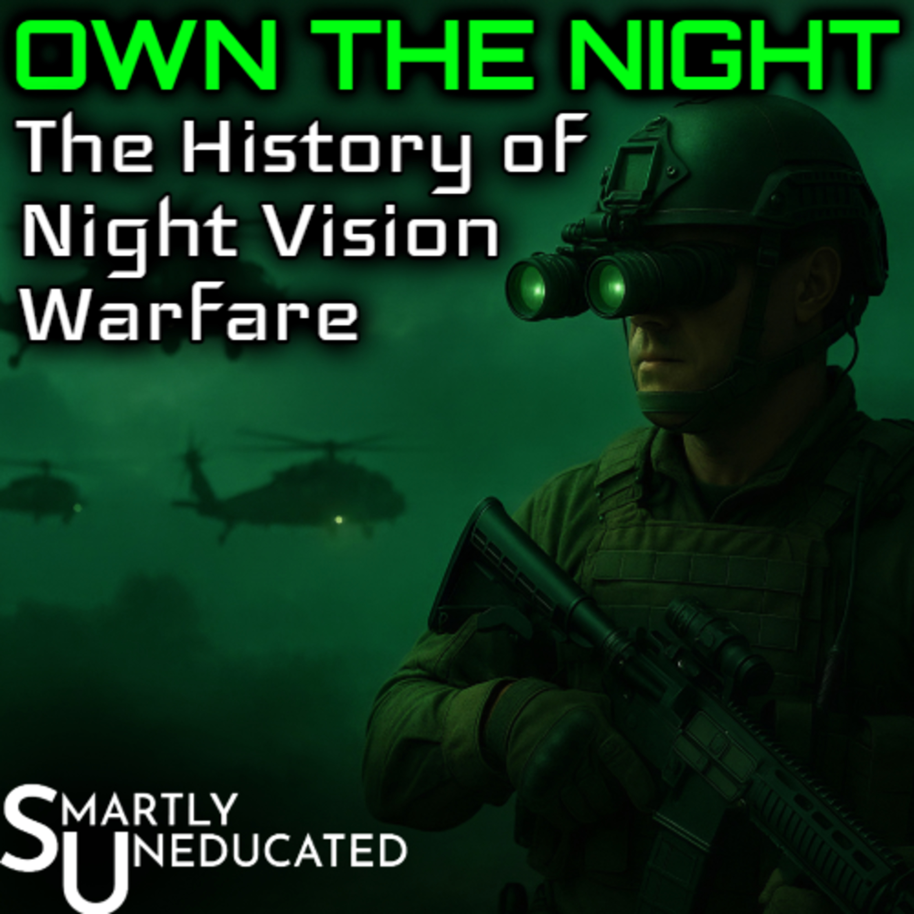 OWN THE NIGHT: The History of Night Vision Warfare