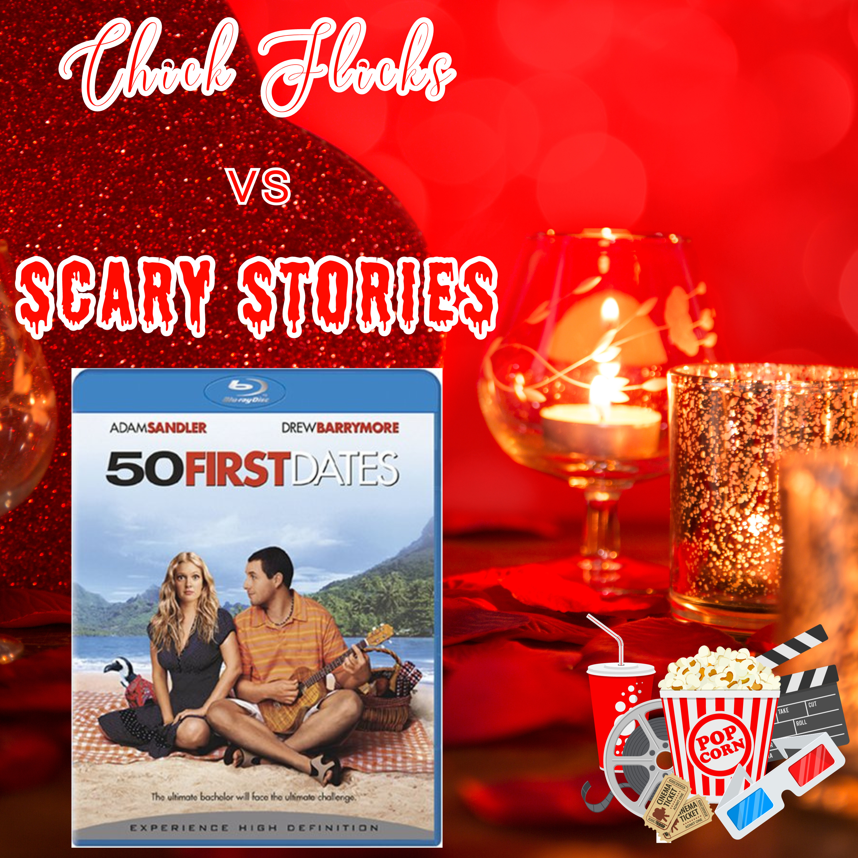 Chick Flicks vs Scary Stories: 50 First Dates