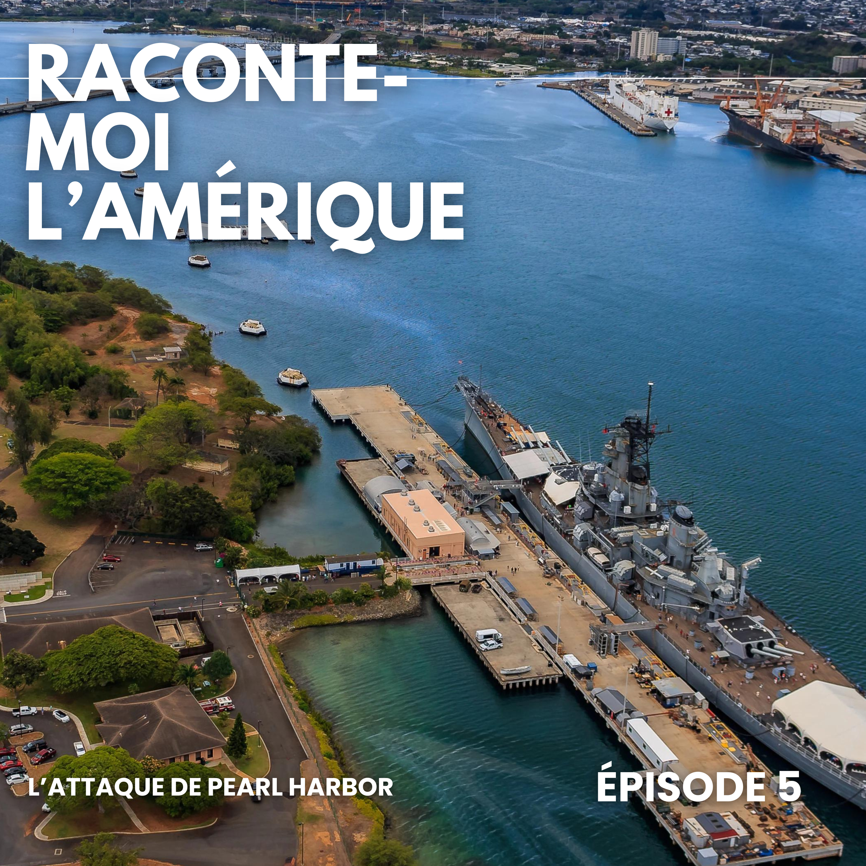 S01E05 - L'attaque de Pearl Harbor