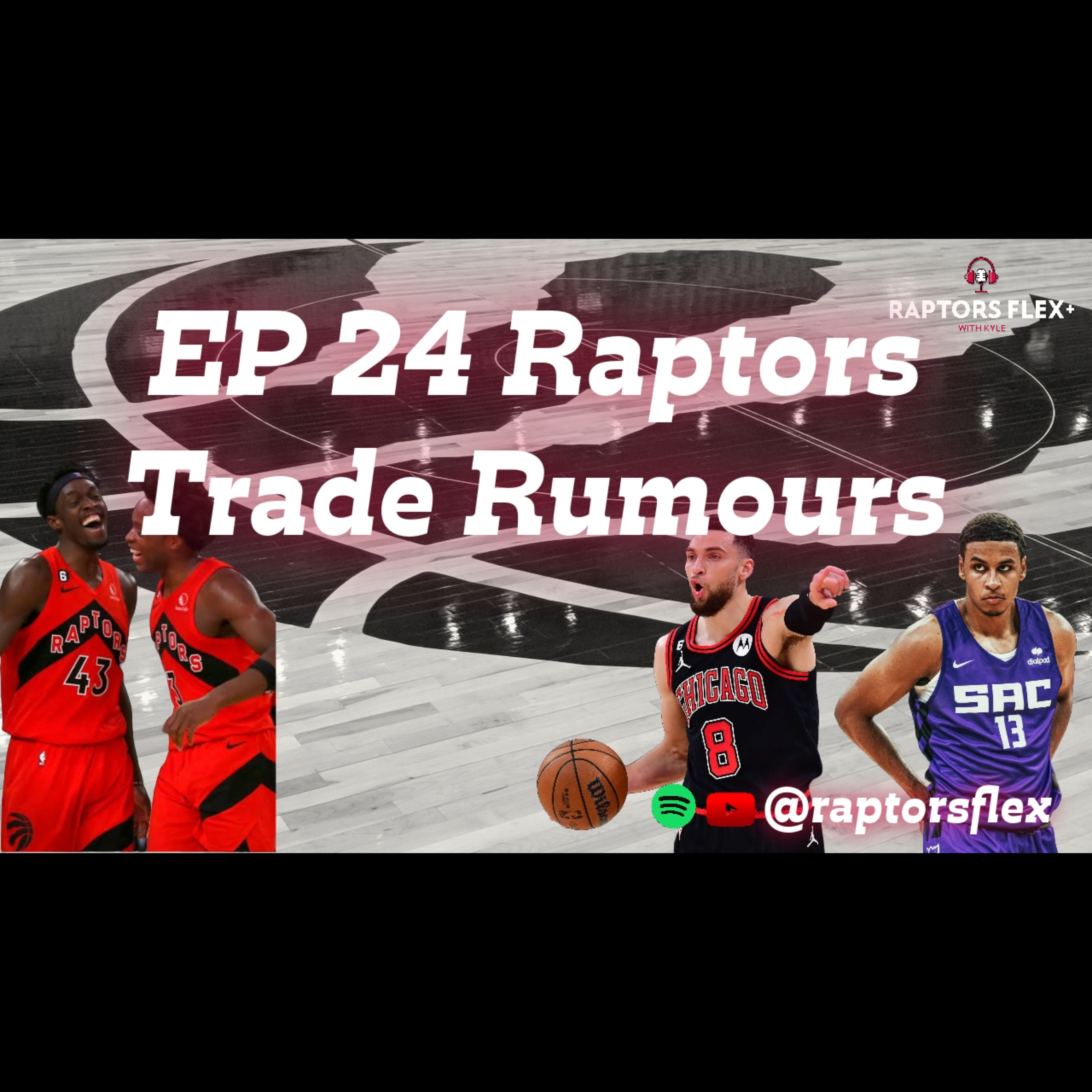 EP 24 - Addressing Toronto Raptors Trade Rumours - Nov 21, 2023 episode artwork