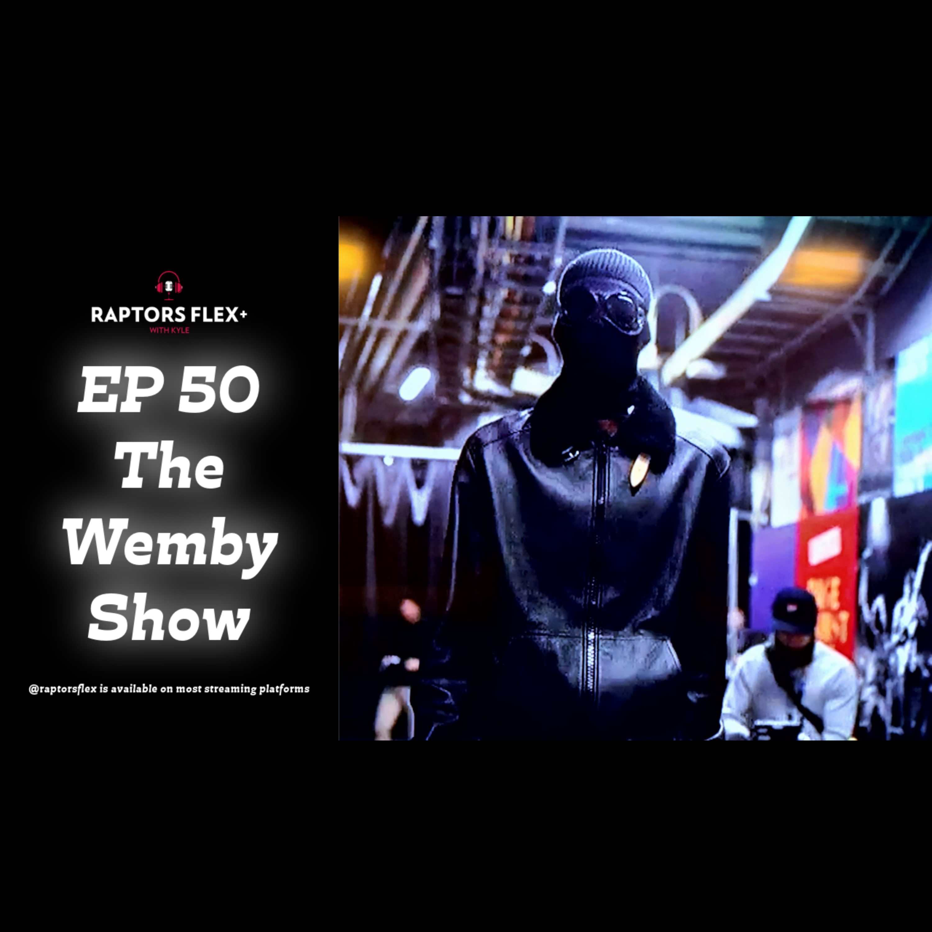EP 50 | The Wemby Show - Victor Wembanyama dominates the Raptors - Feb 12, 2024 episode artwork