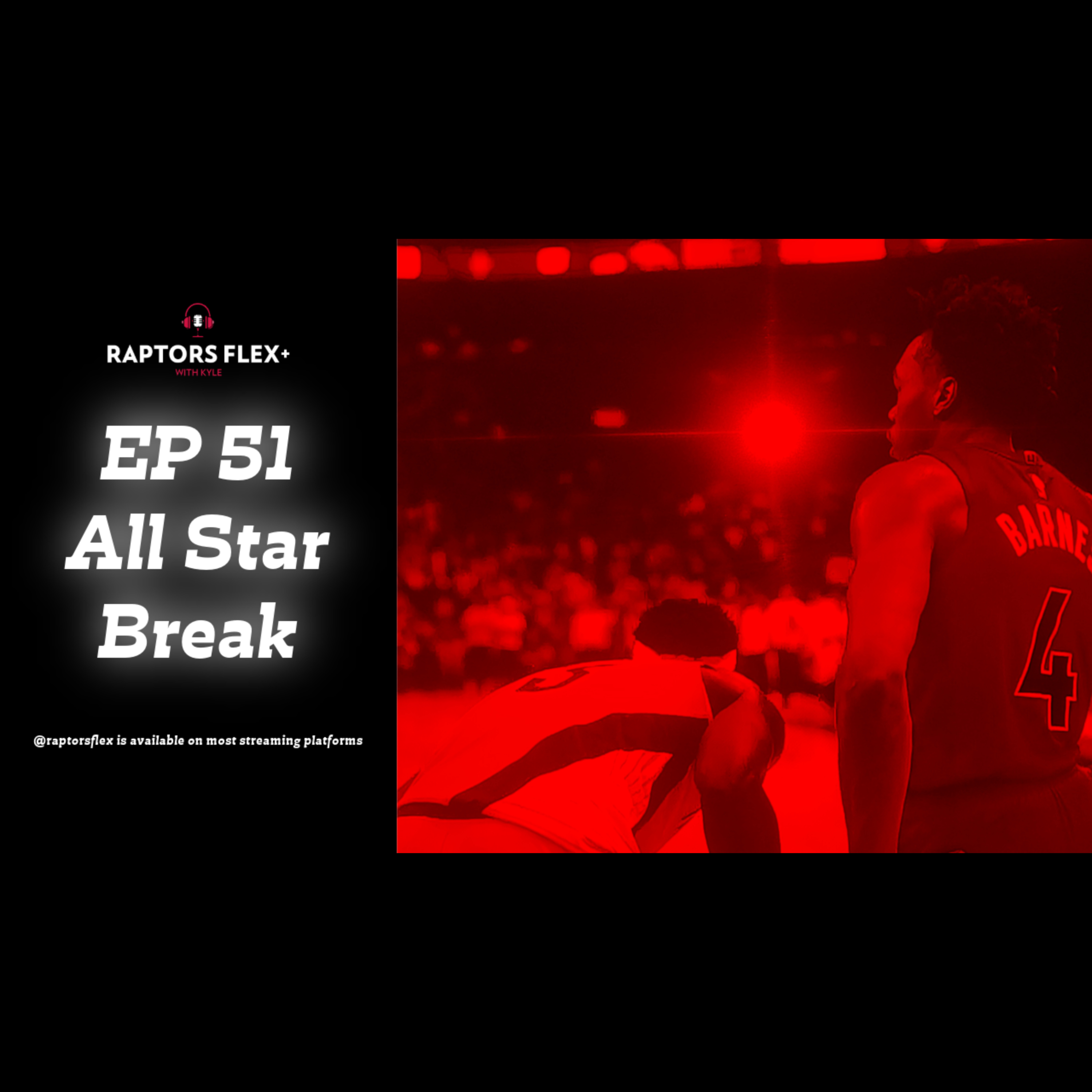 EP 51 | All-Star Break - Pascal's return, Scottie's bounce back, NBA All-Star Weekend & more episode artwork