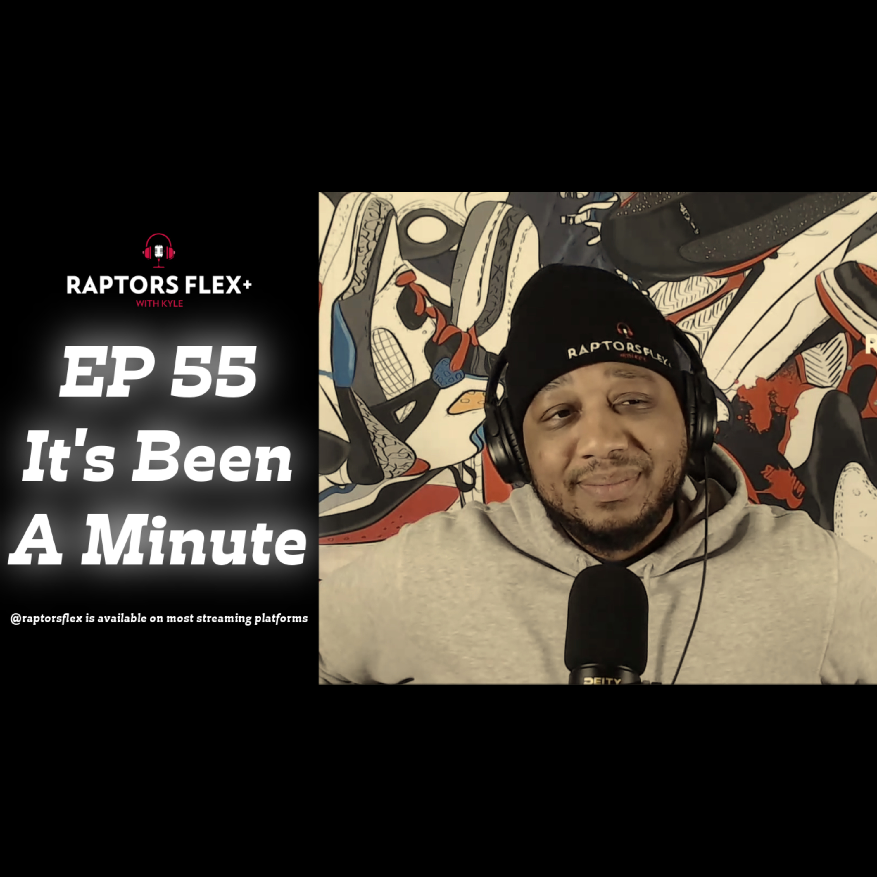 EP 55 | It's Been A Minute | How I feel as longtime Raptors fan, NBA Playoffs & More - Mar 18, 2024 episode artwork