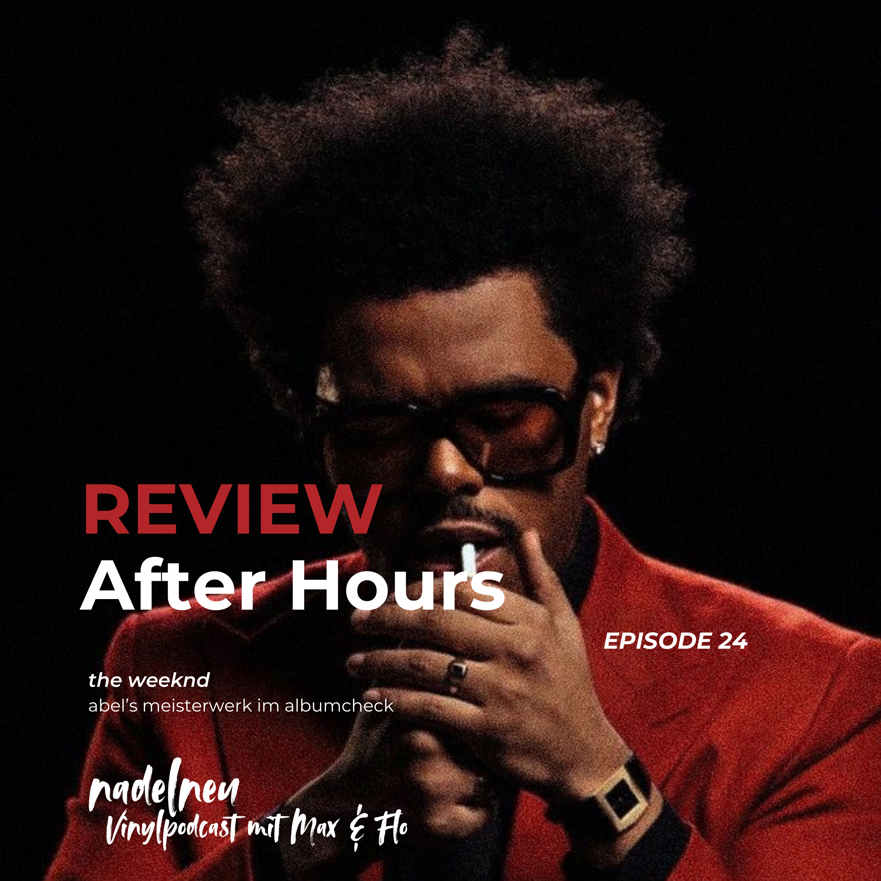 Folge 24 - The Weeknd / AFTER HOURS First Listen + Albumtalk episode artwork