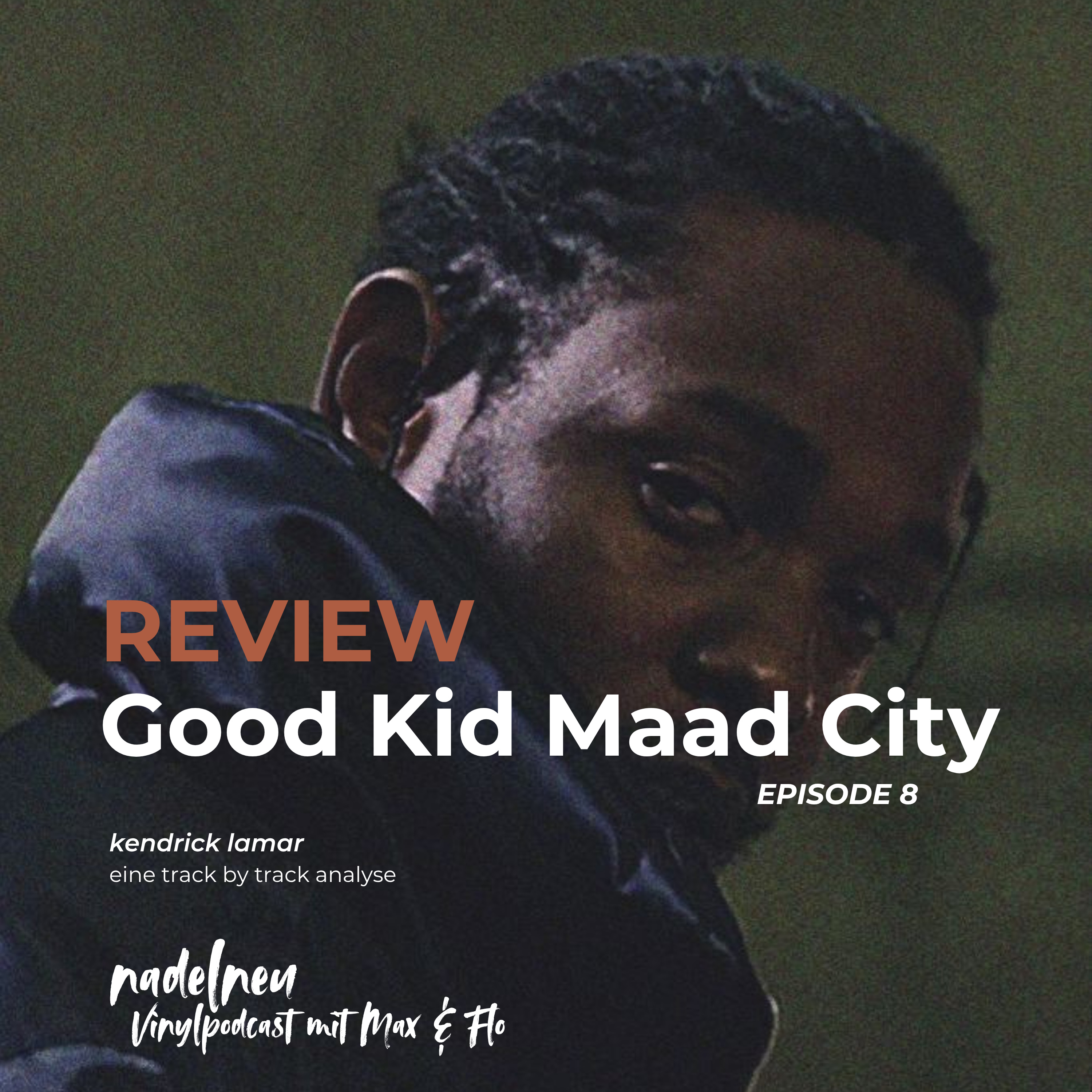 Folge 8 - KENDRICK Lamar / Good Kid, M.A.A.D City Albumbesprechung episode artwork
