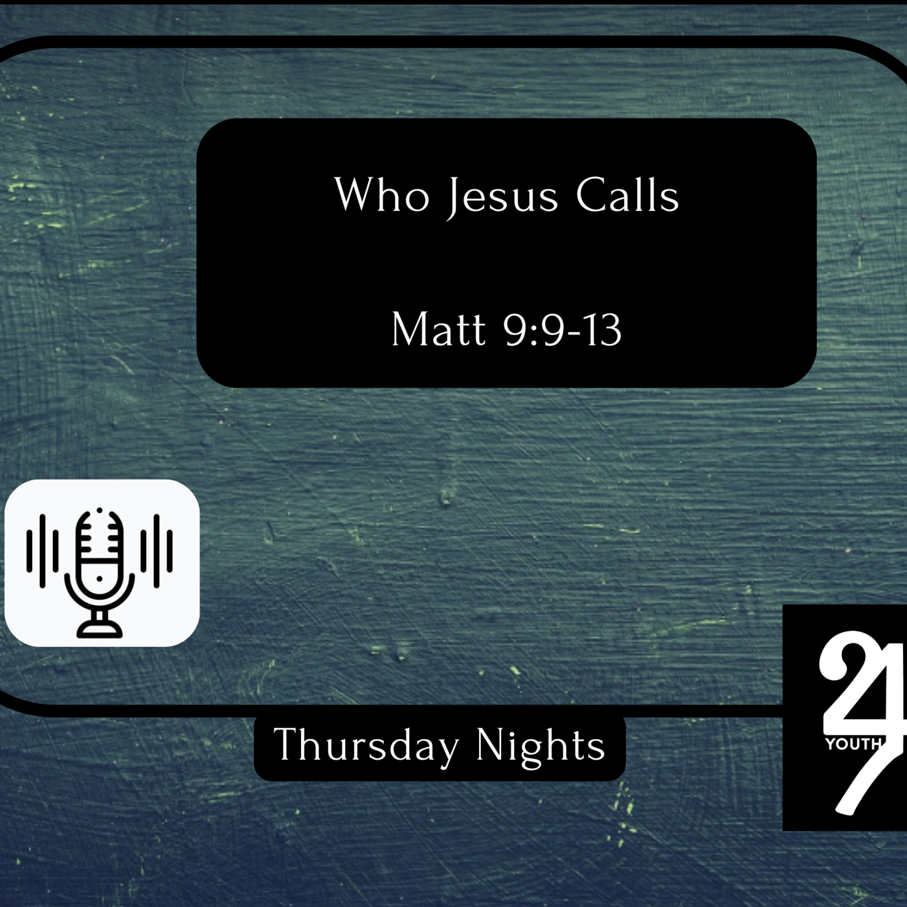 Thursday 2/29 - Who Jesus Calls - Matt 9:9-13 episode artwork