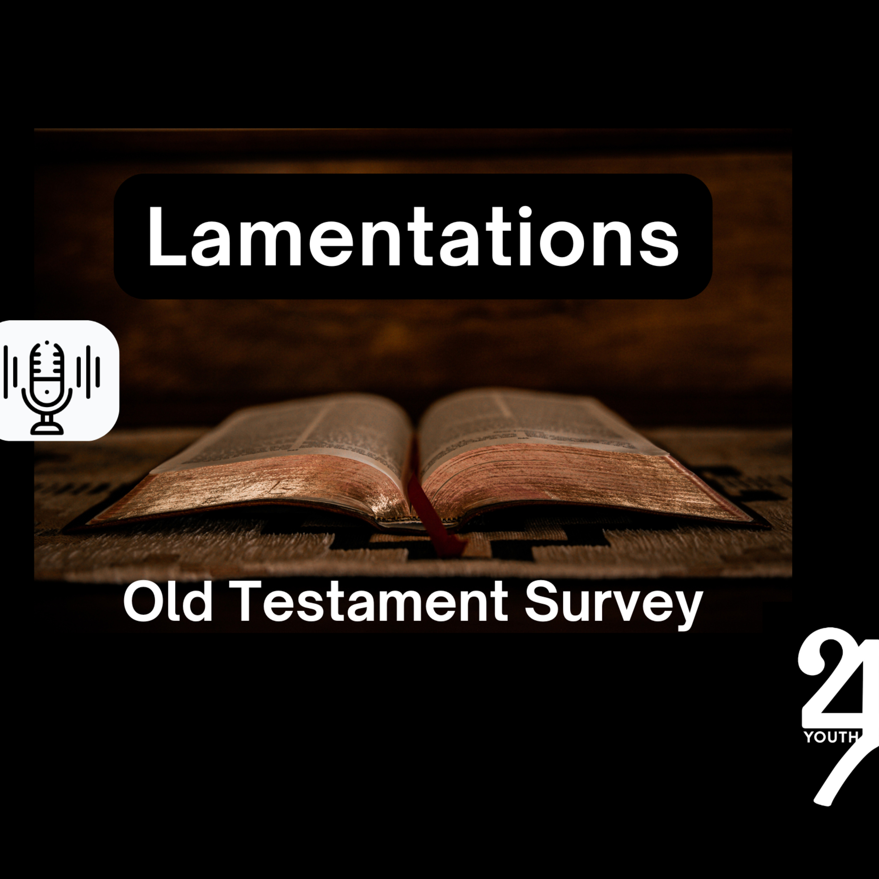 Sunday 9/15/24 - Lamentations (OT Survey) episode artwork