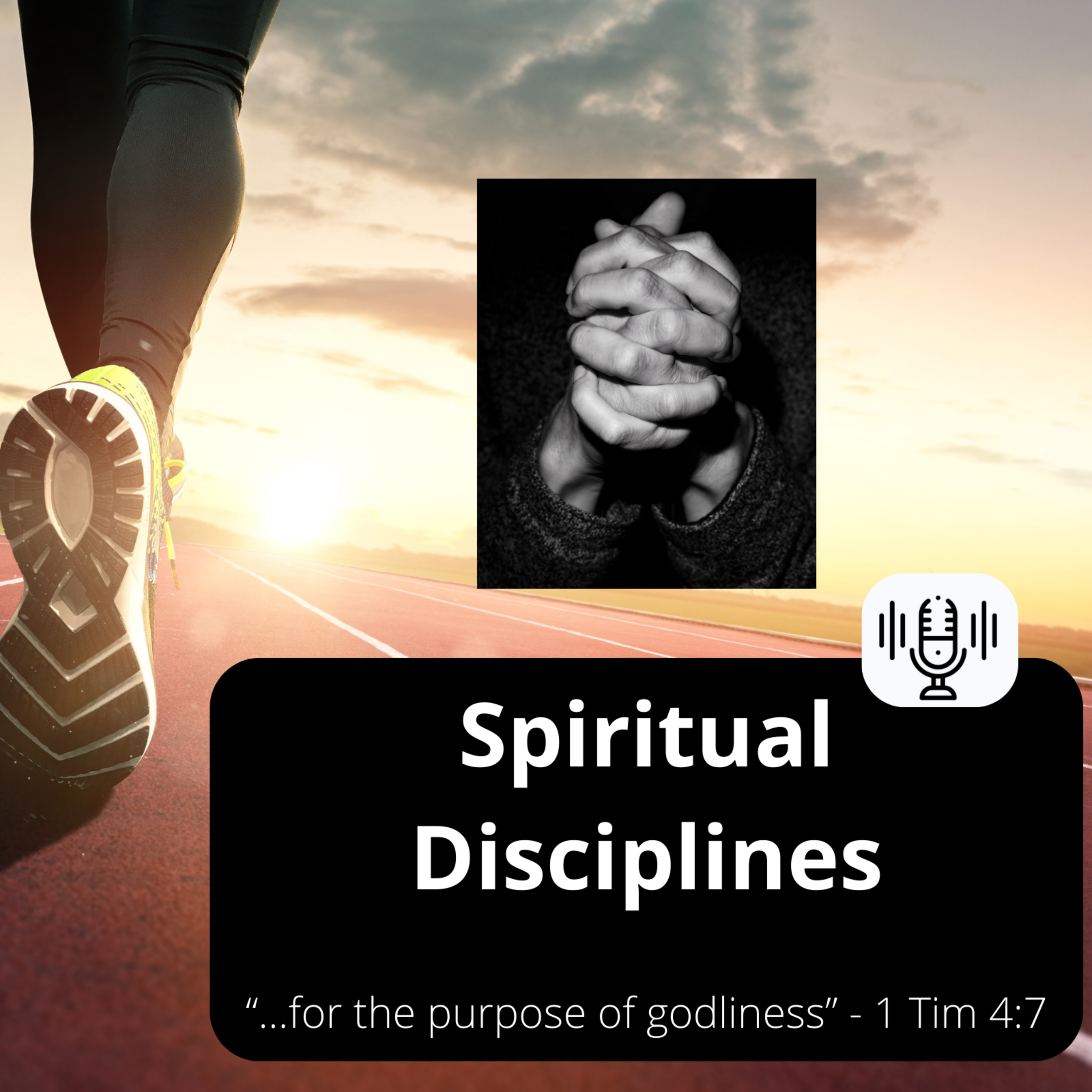 Thursday 12/12/24 - Spiritual Disciplines, pt 2; Prayer episode artwork