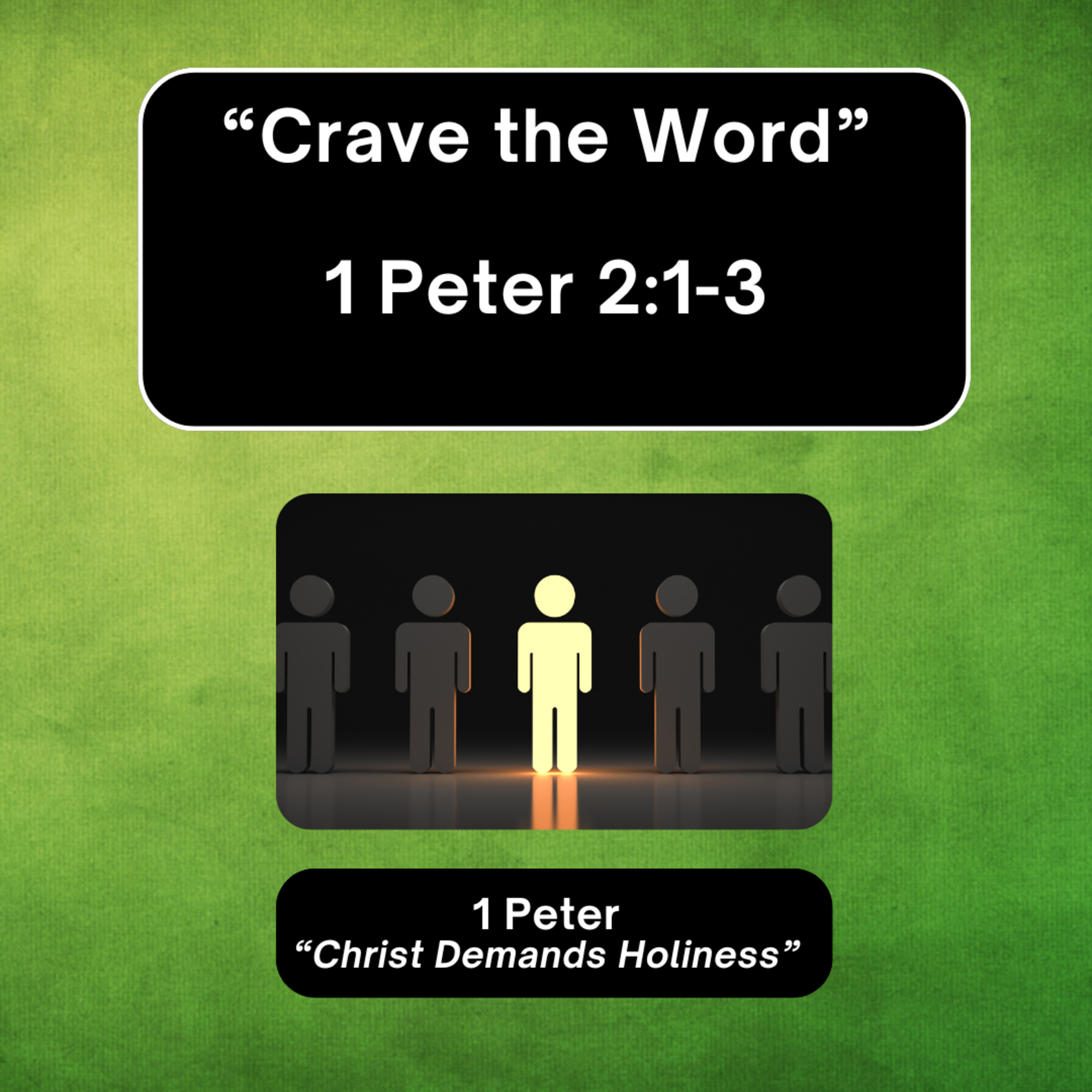 Sunday 6/1/25 - "Crave the Word" - 1 Peter 2:1-3 episode artwork