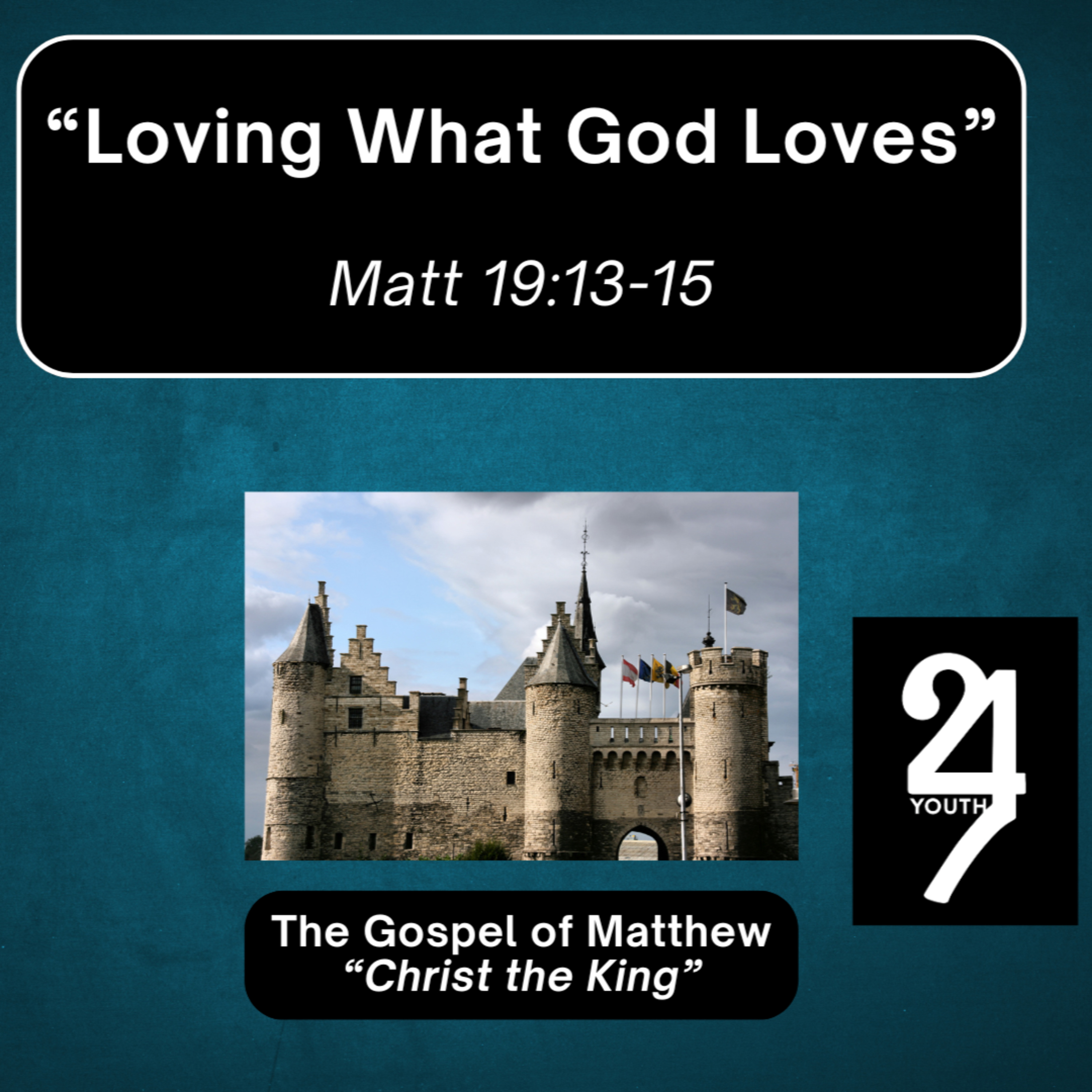 Thursday 9/25/25 - "Loving What God Loves" - Matt 19:13-15  episode artwork