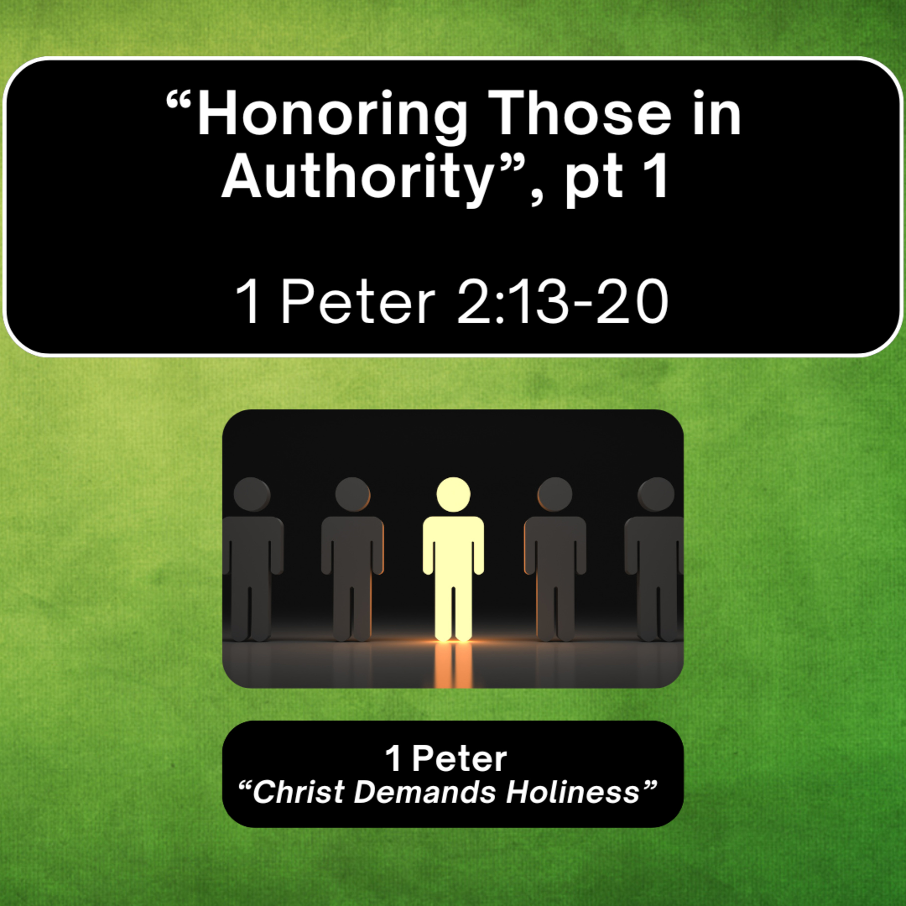 Sunday 10/5/25 - "Honoring Those In Authority" - 1 Peter 2:13-17  episode artwork