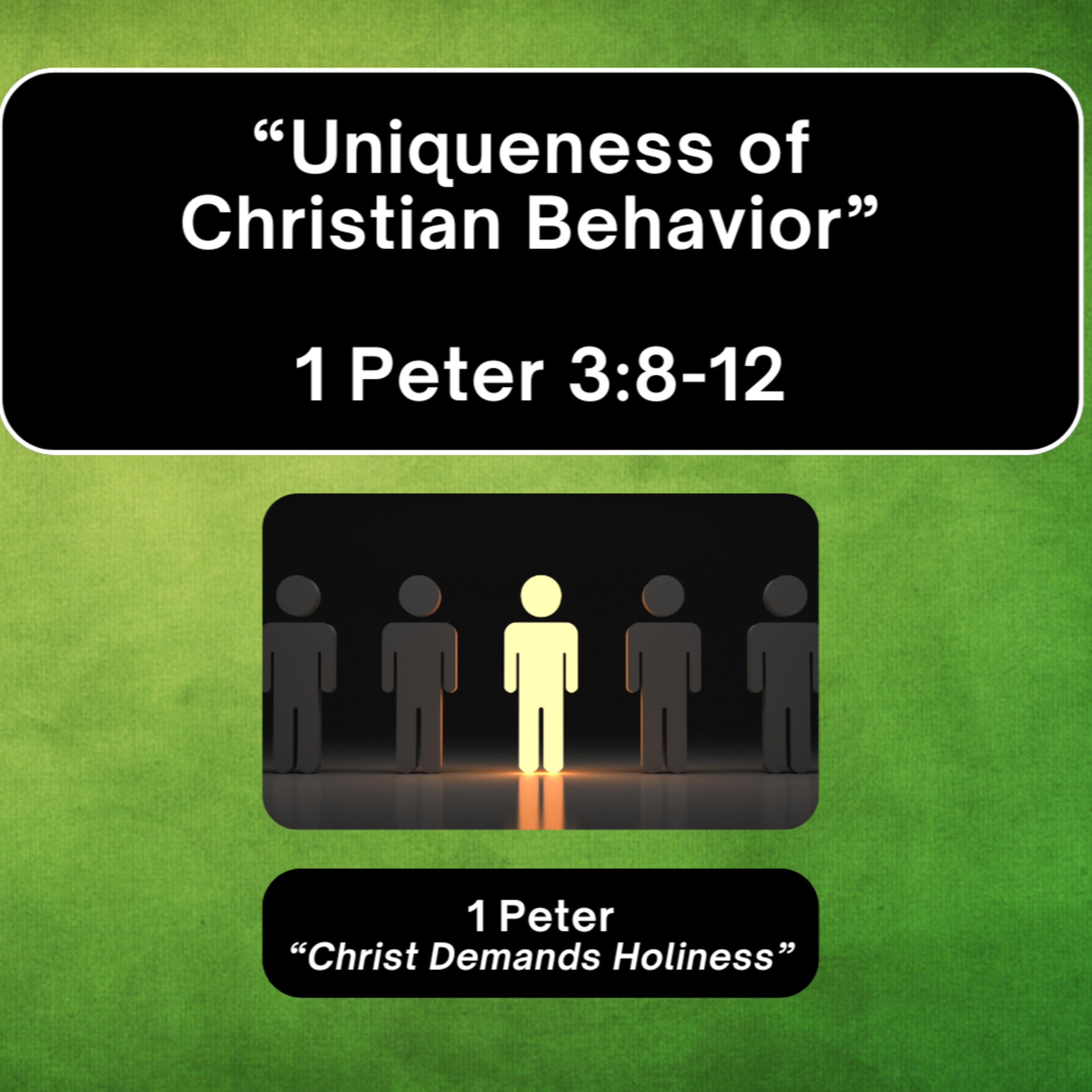 Sunday 11/2/25 - "Uniqueness of Christian Behavior" - 1 Peter 3:8-12 episode artwork