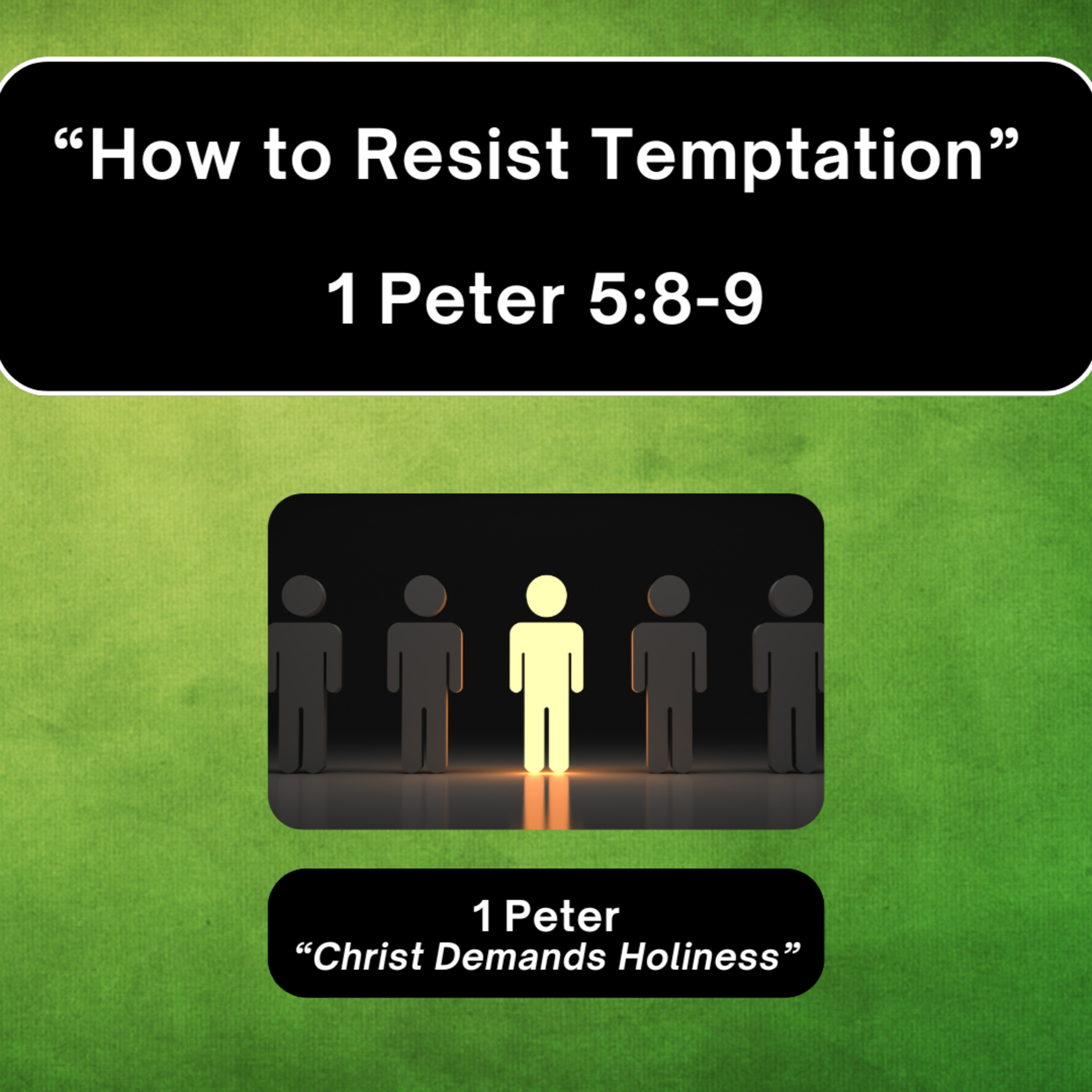 Sunday 2/1/26 - "How to Resist Temptation" - 1 Peter 5:8-9  episode artwork