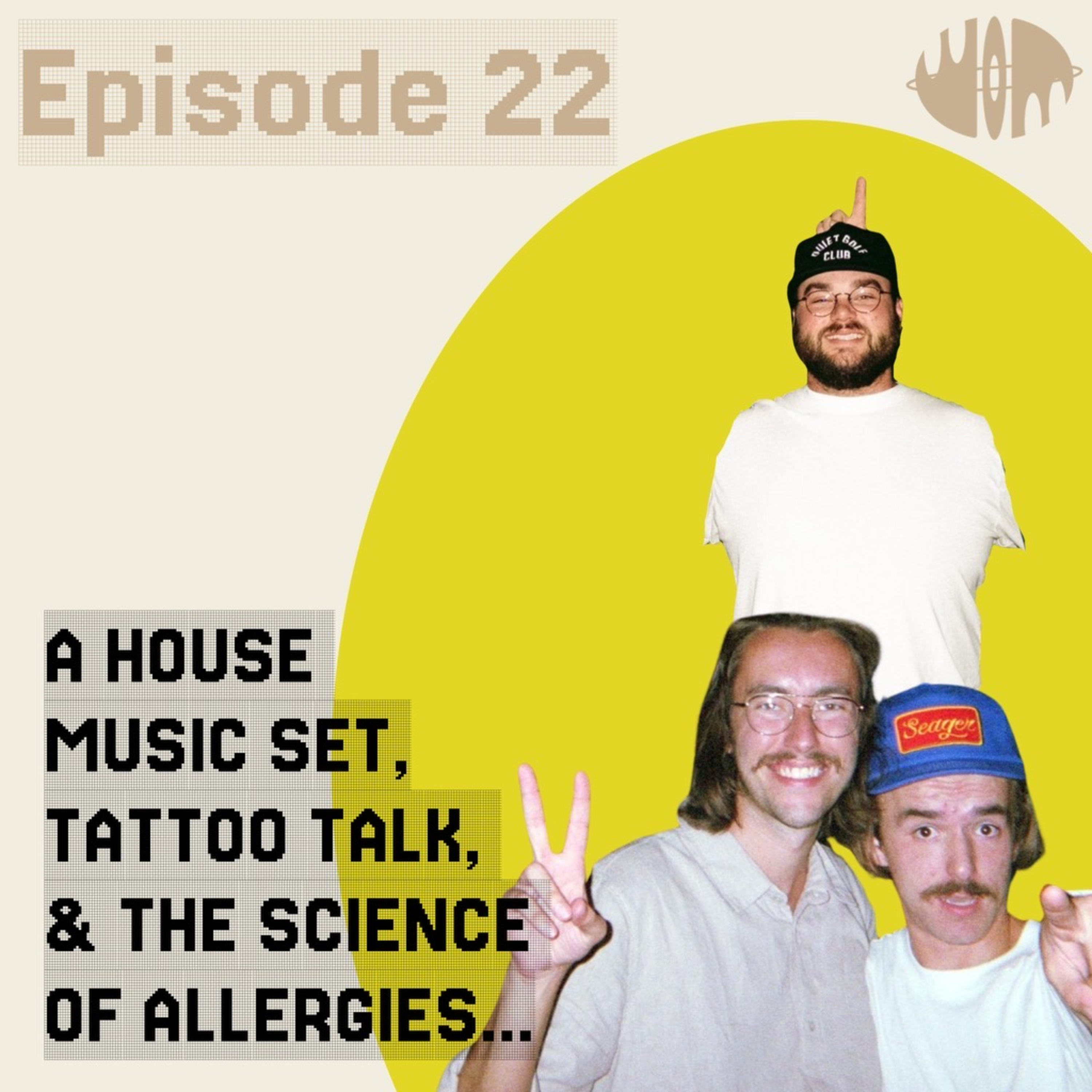 A house music set, tattoo talk, and the science of allergies | Blake, Cole, and Myres | Episode 22 episode artwork