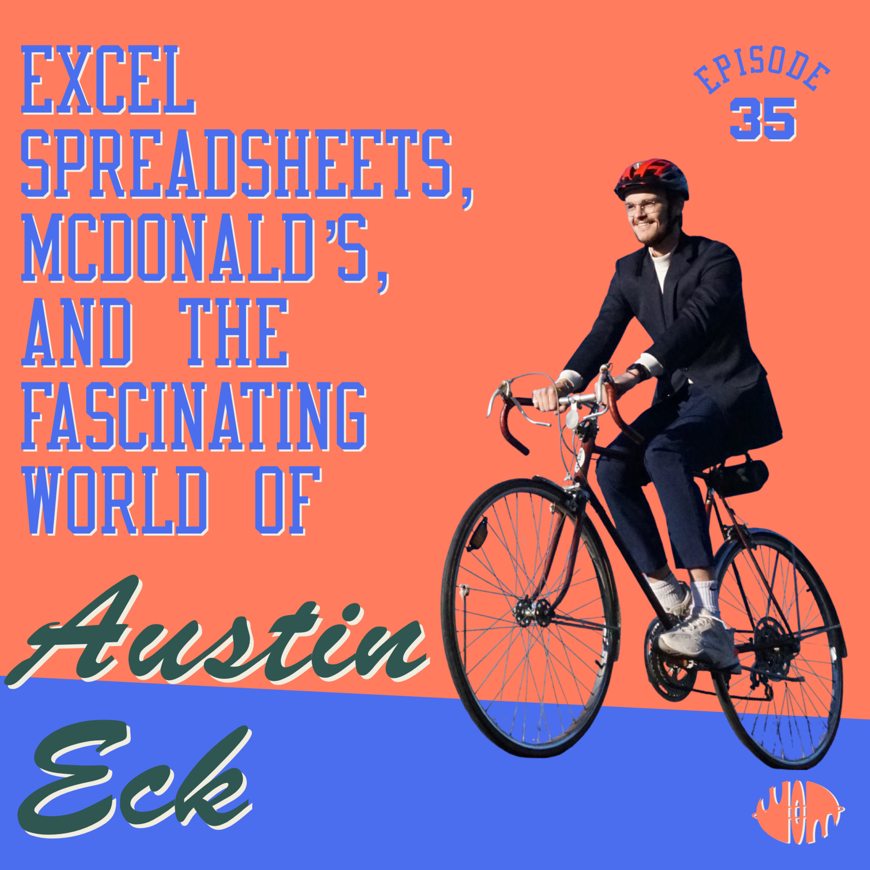 An investment banker's fast food recs | Austin Eck | Episode 35 episode artwork