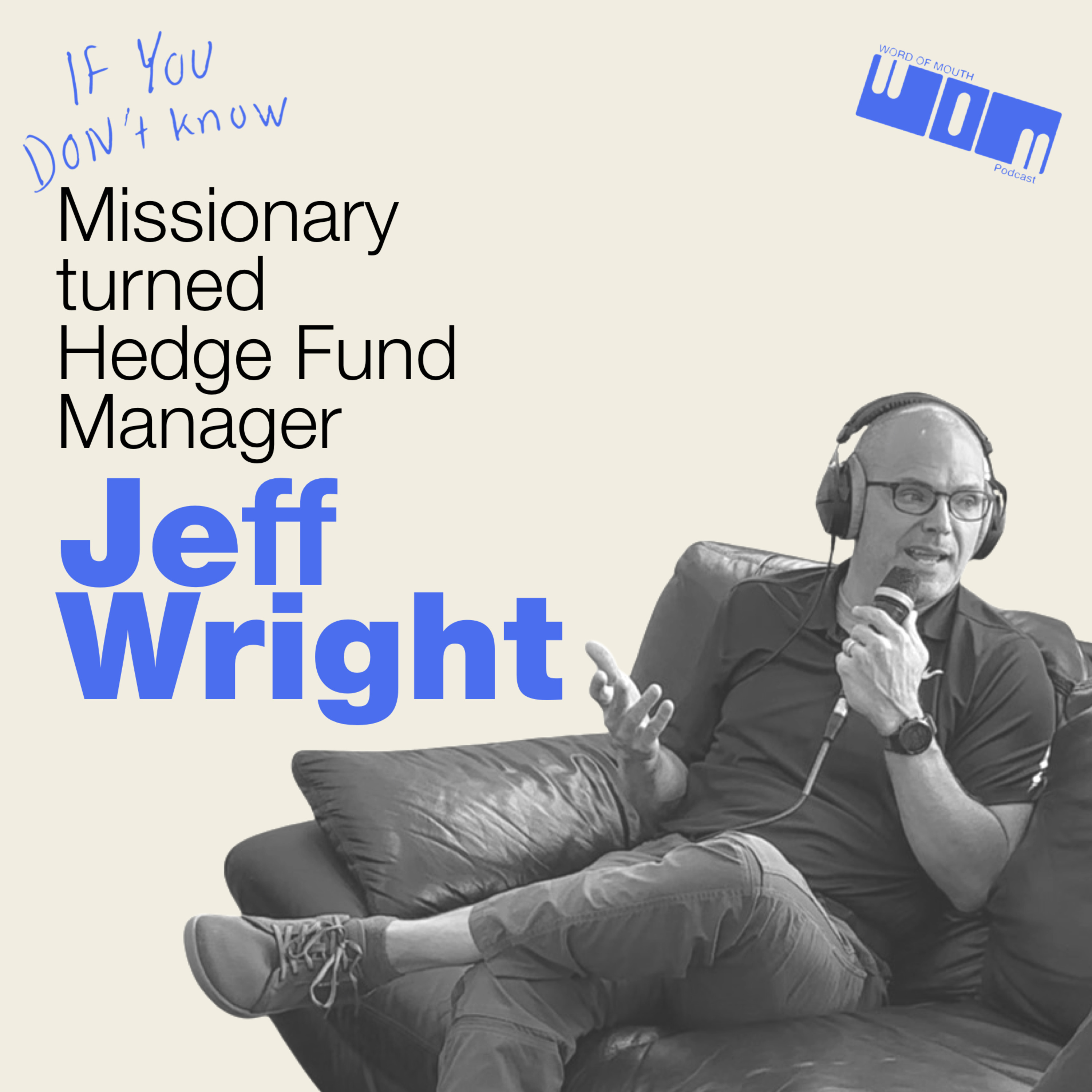 The unconventional path of a hedge fund manager | Jeff Wright | Episode 59 episode artwork