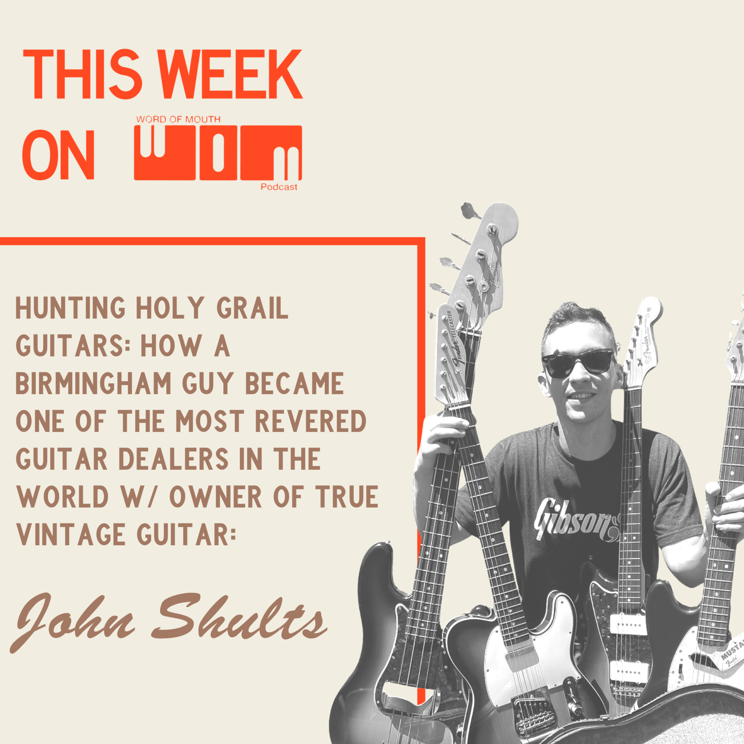 True Vintage Guitar | John Shults | Episode 77 episode artwork