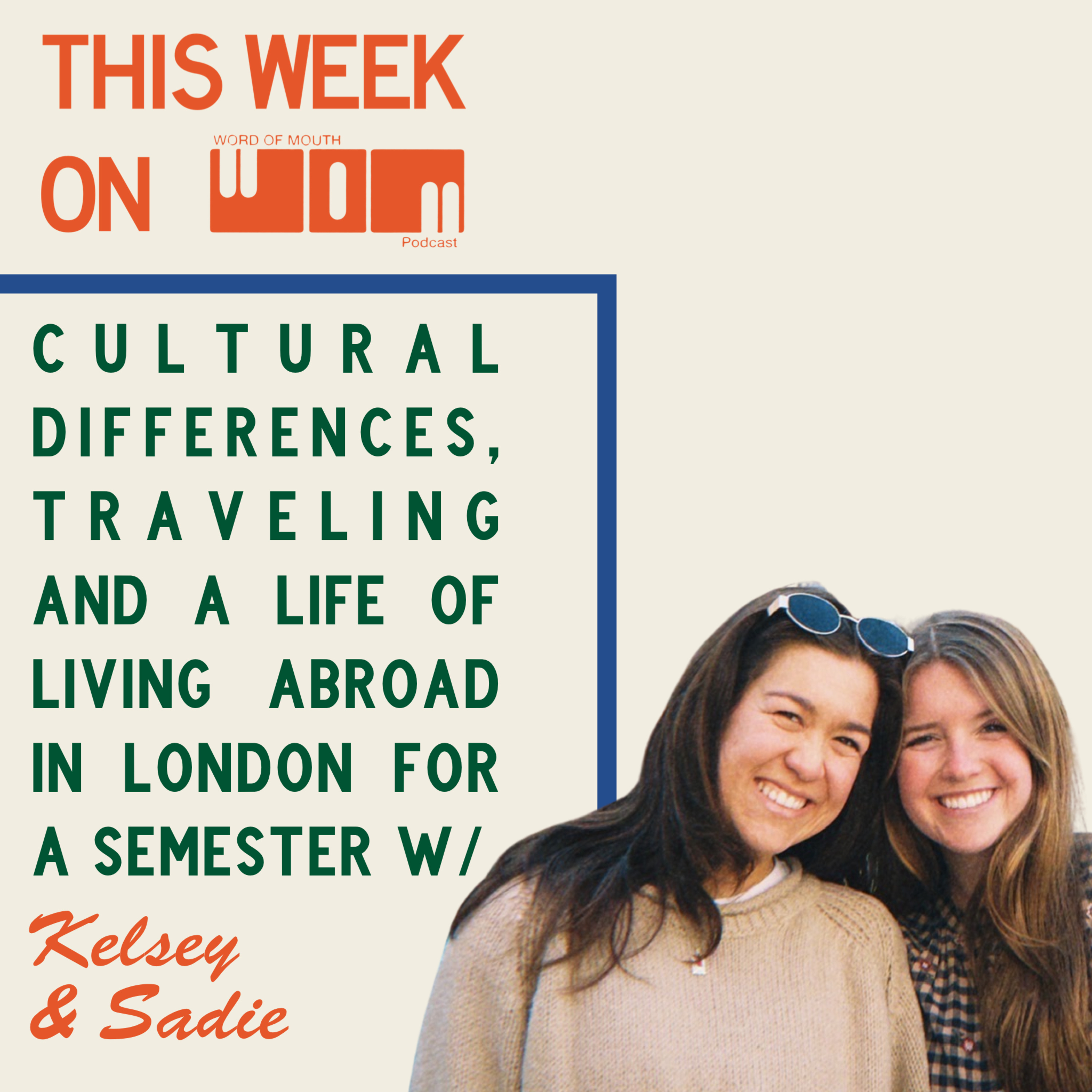 Living abroad with Kelsey and Sadie | Episode 84 episode artwork