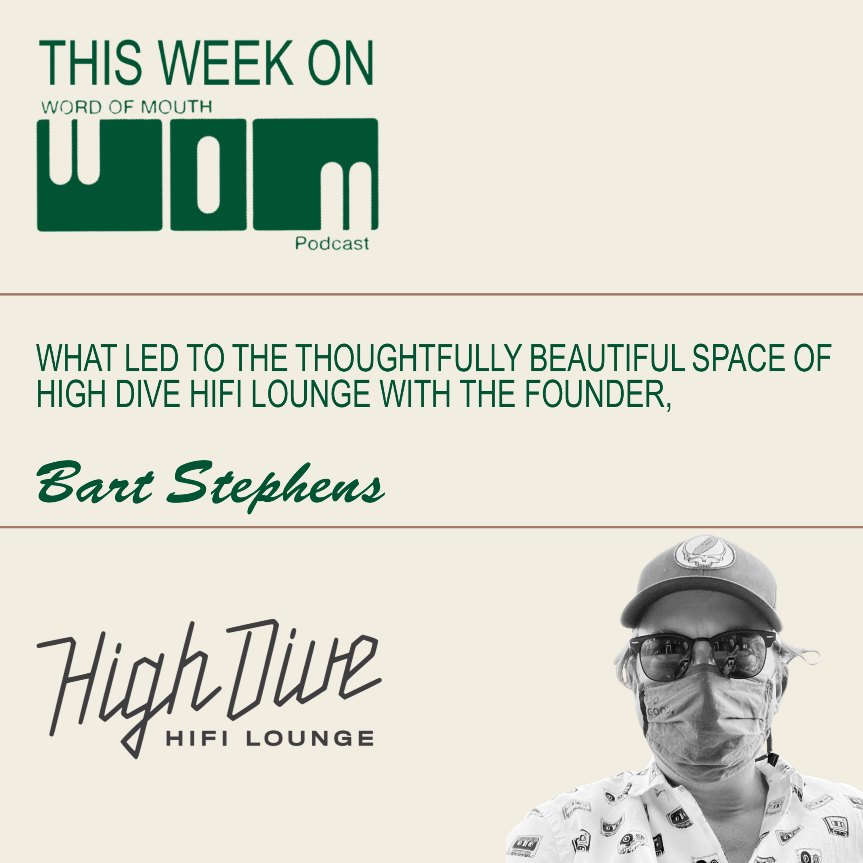 High Dive: A world class listening lounge| Bart Stephens | Episode 98 episode artwork