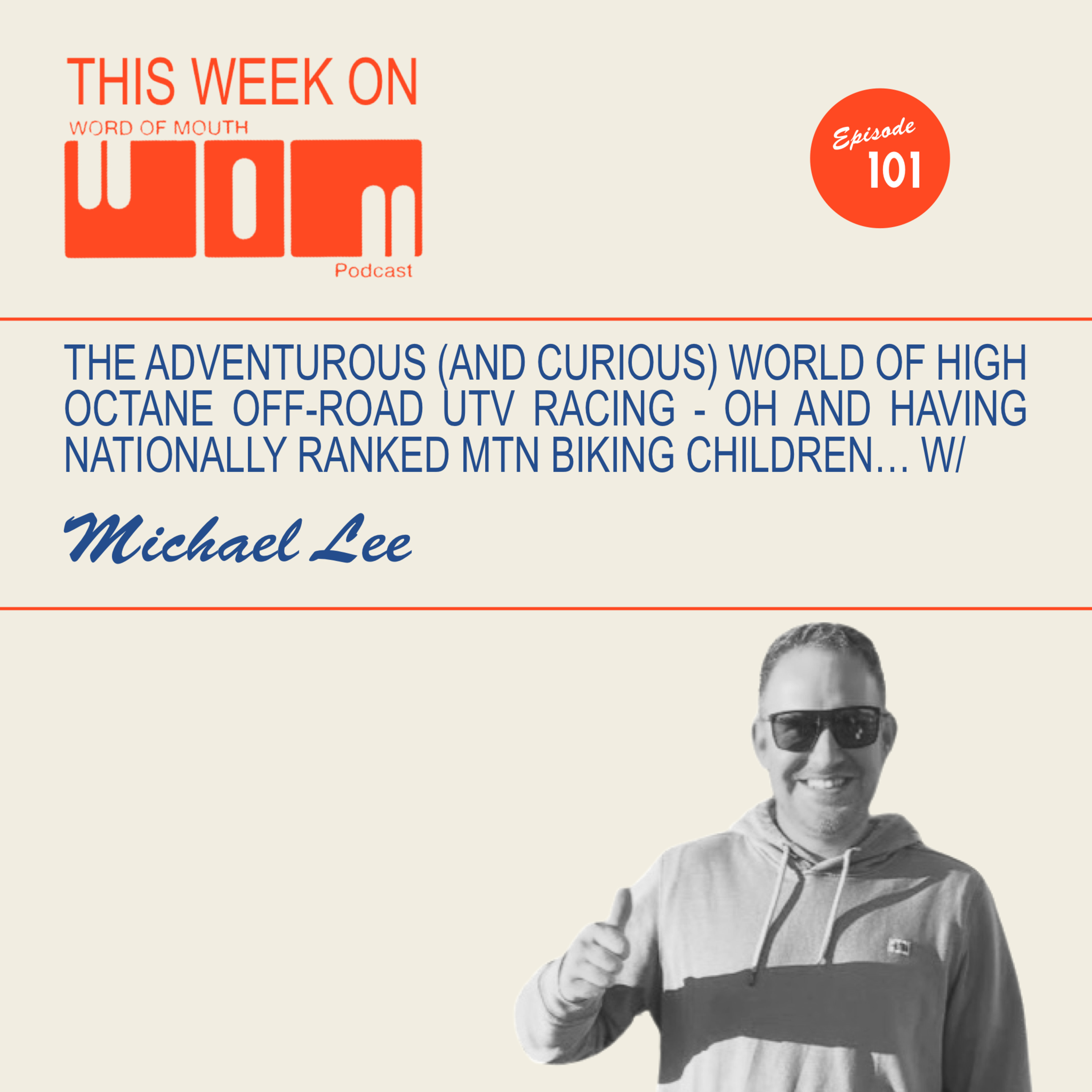 Racing UTVs, Bikes, Drag Cars, Drift Cars, Etc | Michael Lee | Episode 101 episode artwork