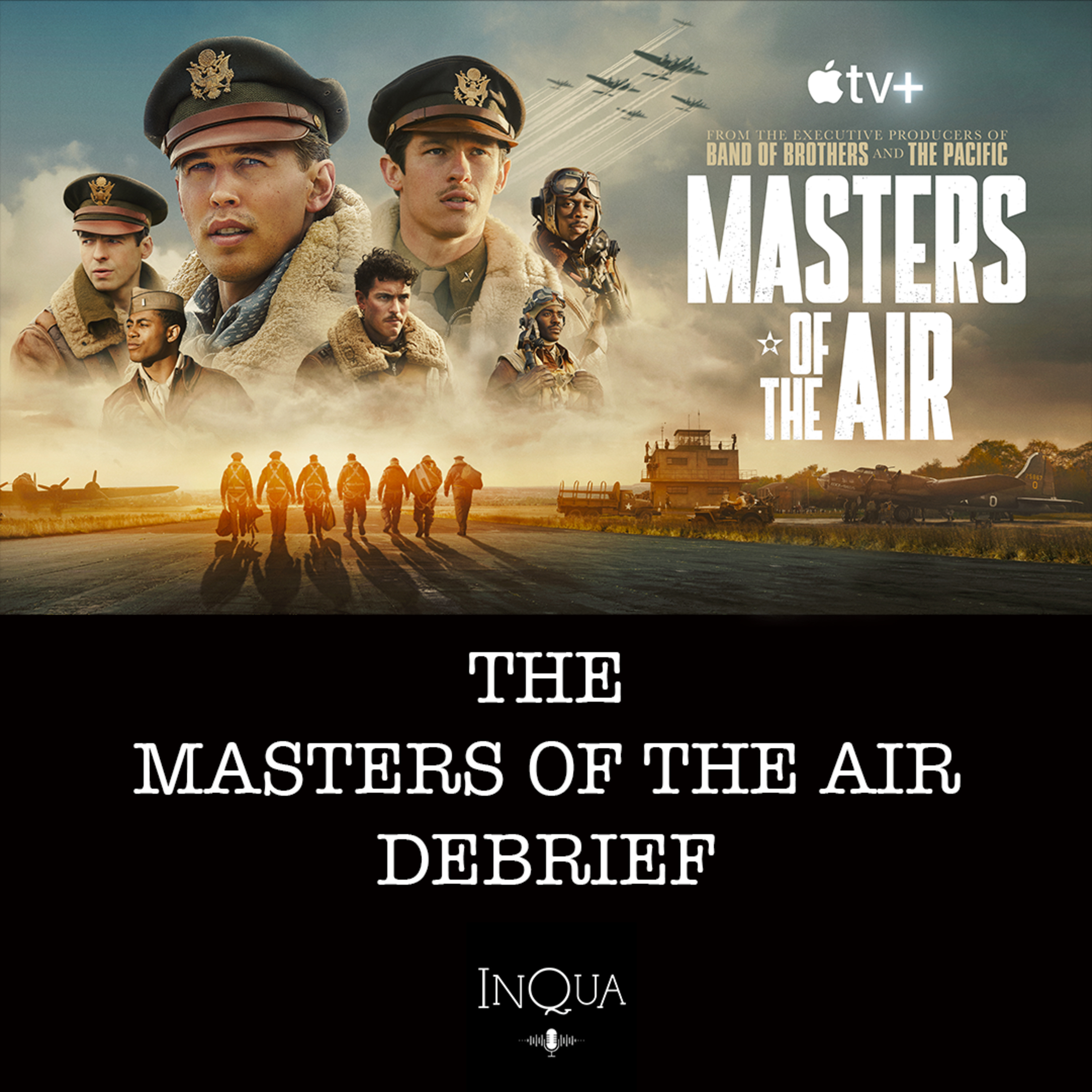 The Masters of the Air DEBRIEF – Episode 1 and 2 – E016