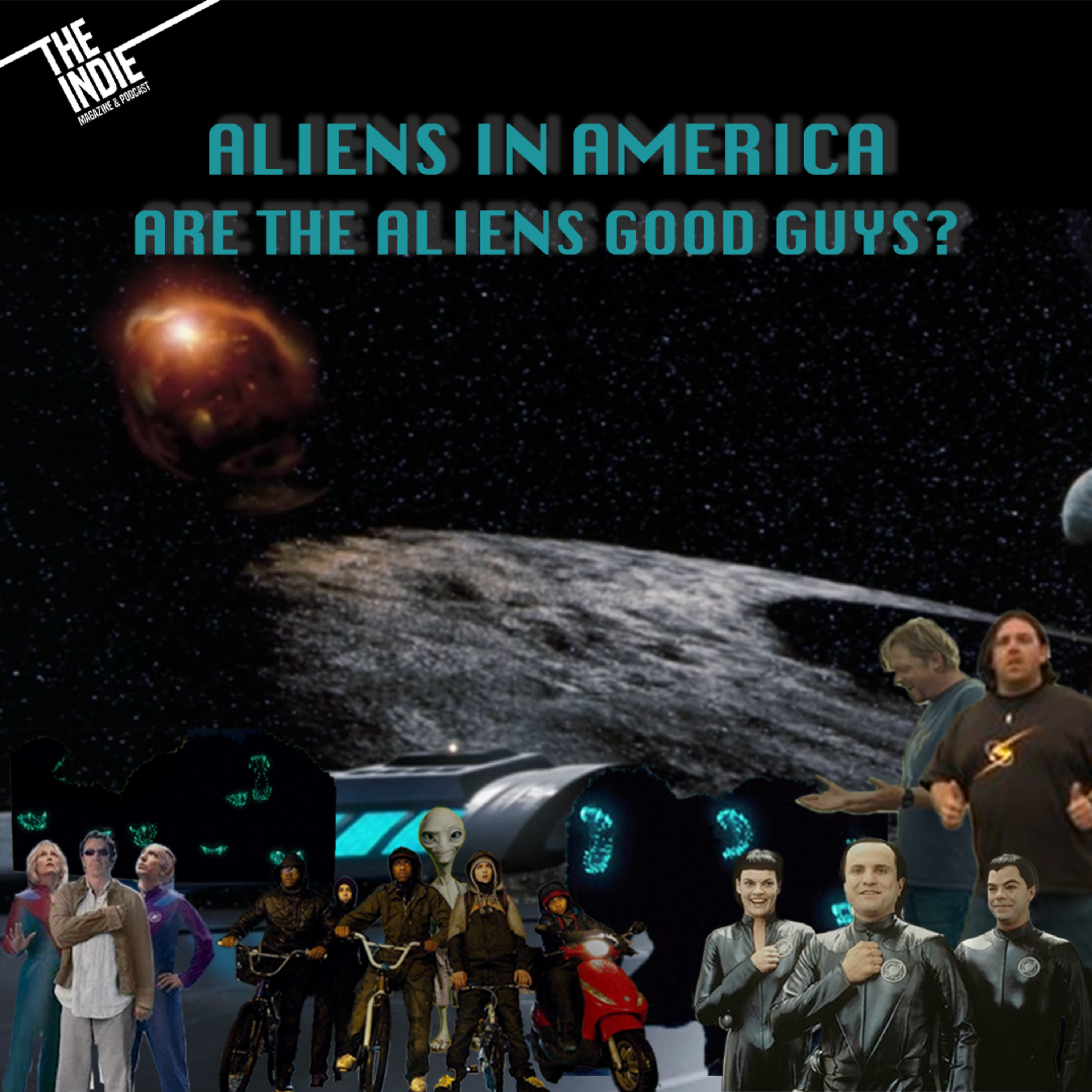 Are the Aliens Good Guys? – Aliens in America – E074