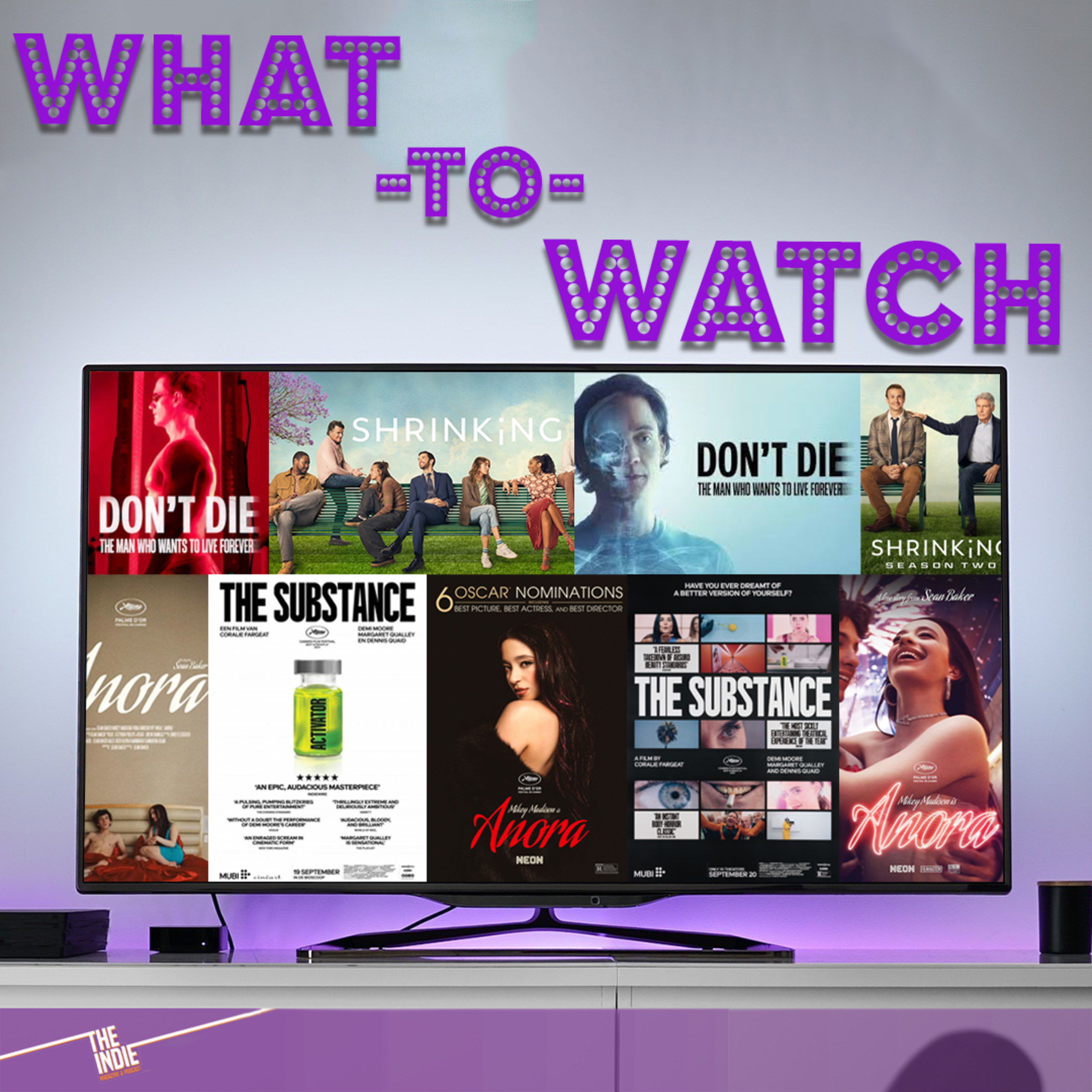 What to Watch – Anora Refuses The Substance, Calls a Therapist, and Lives Forever – E111