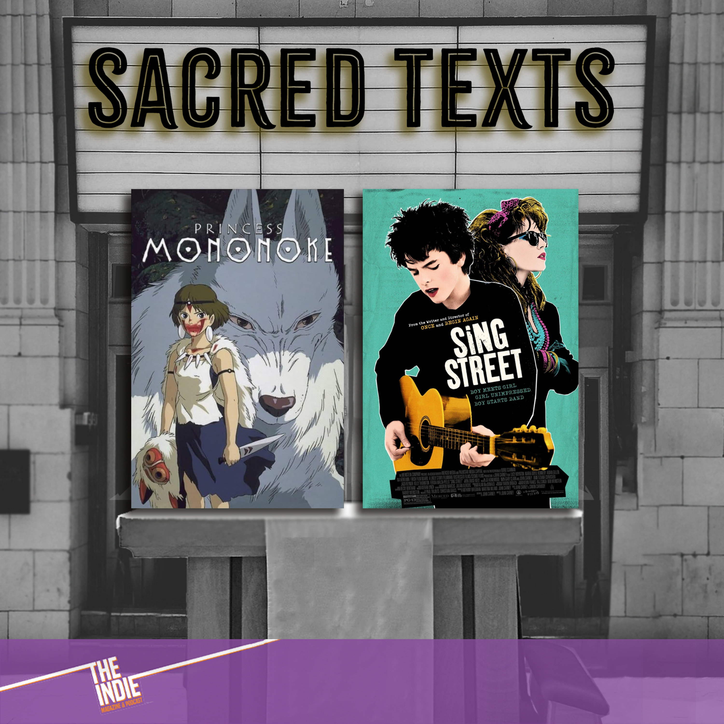 Sacred Texts – Princess Mononoke and Sing Street – E116