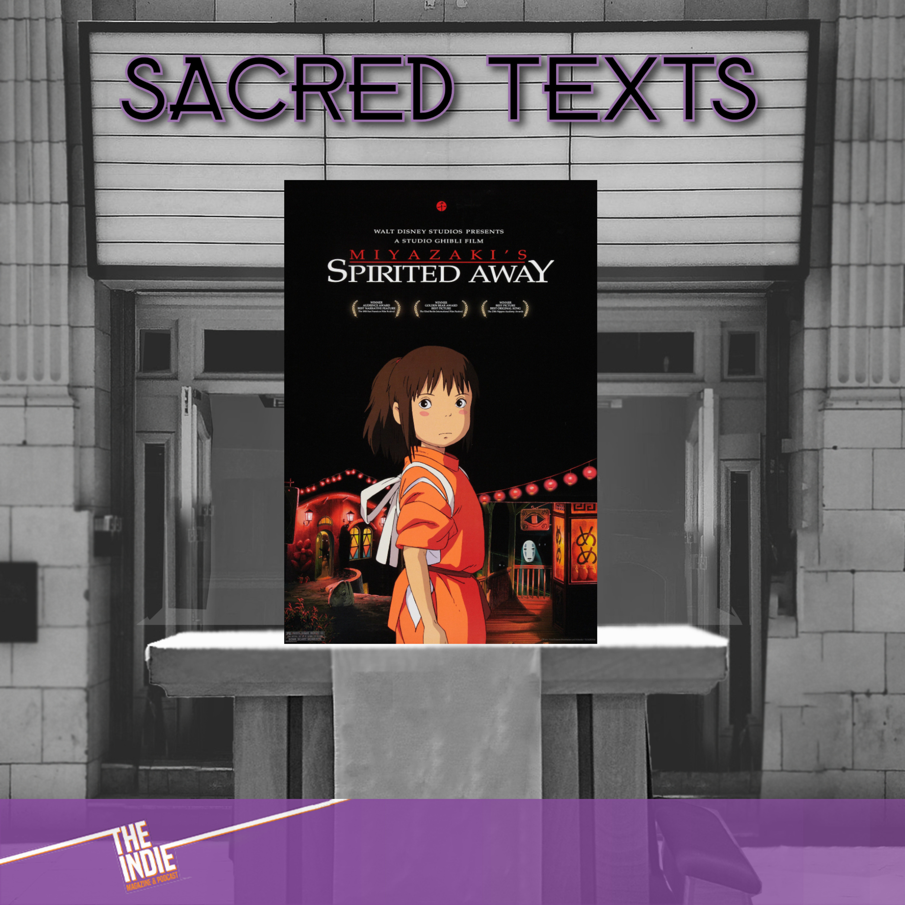 Sacred Texts – Spirited Away (2001) – E147