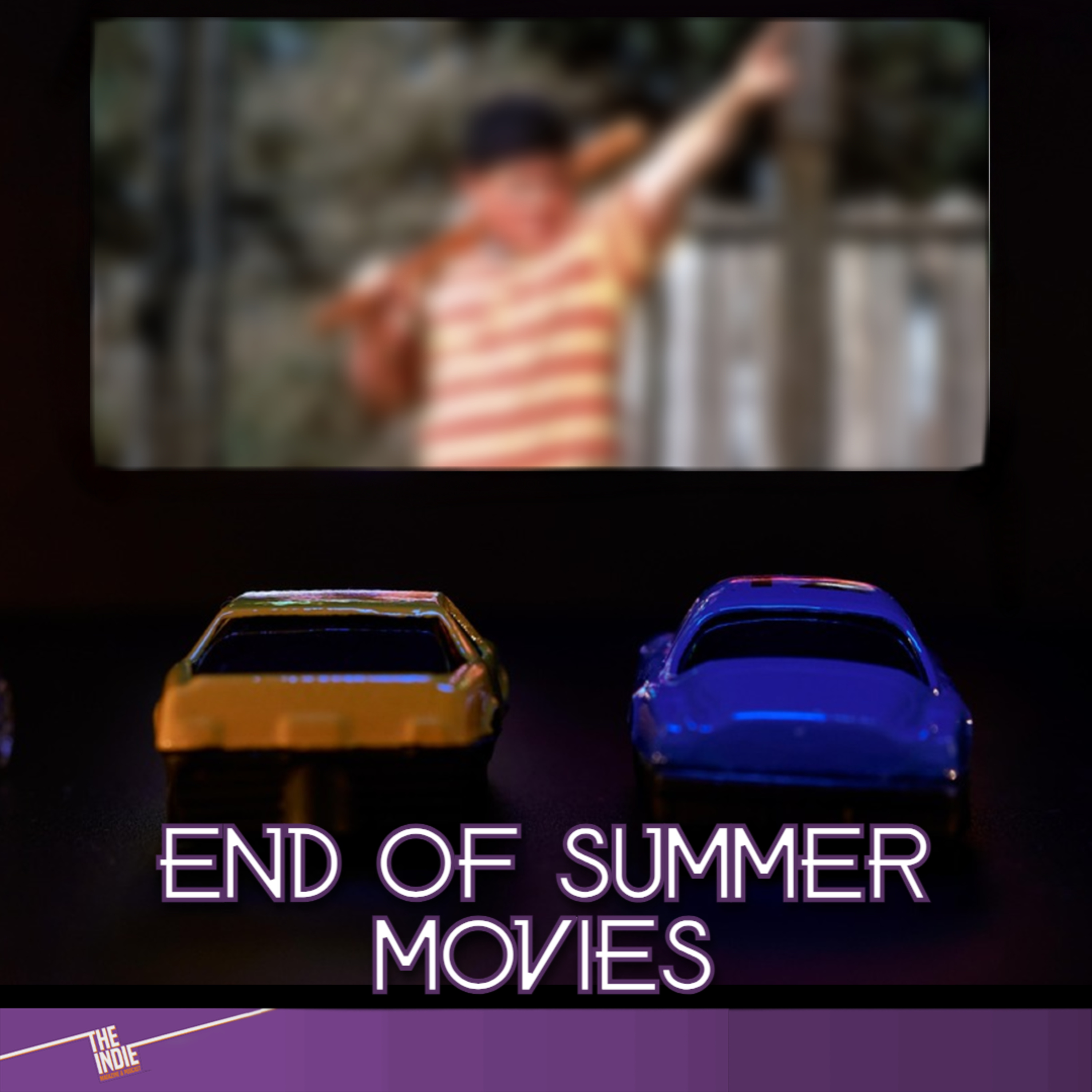 End of Summer Movies – What to Watch – E155